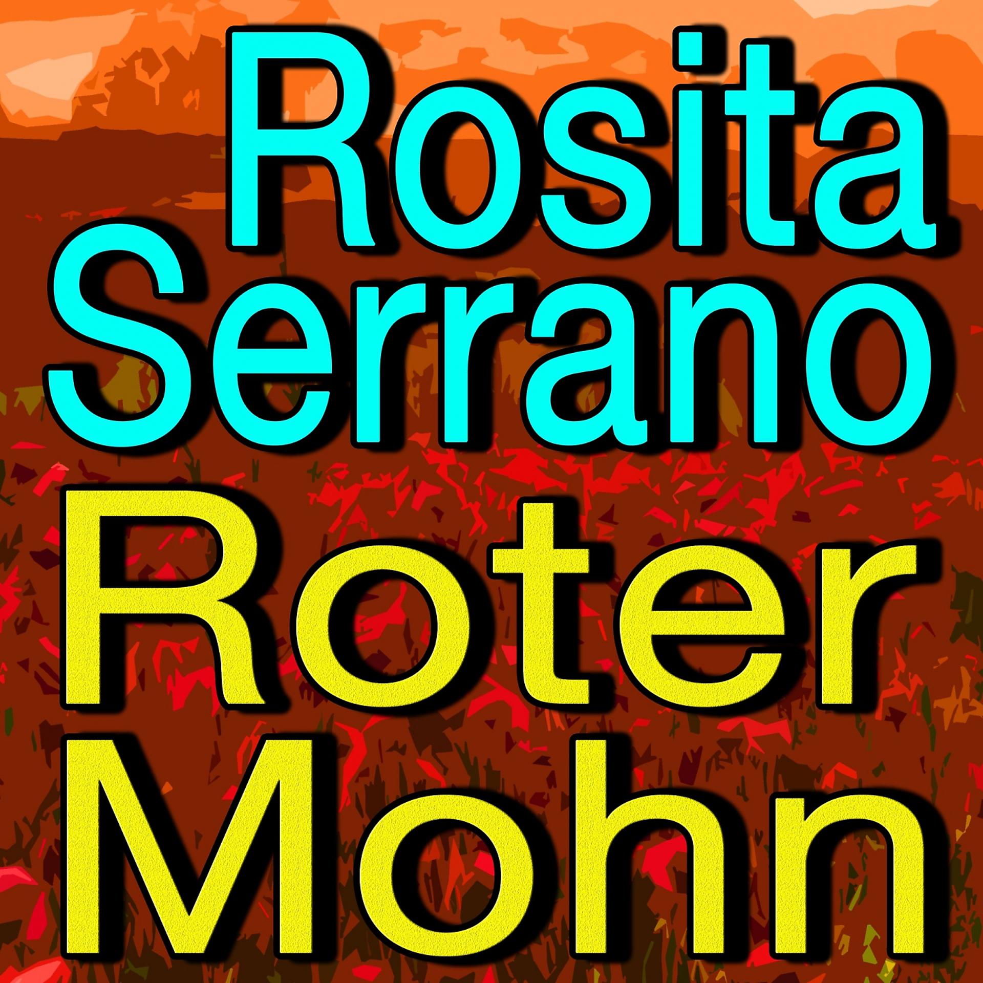 Постер альбома Rosita Serrano Roter Mohn