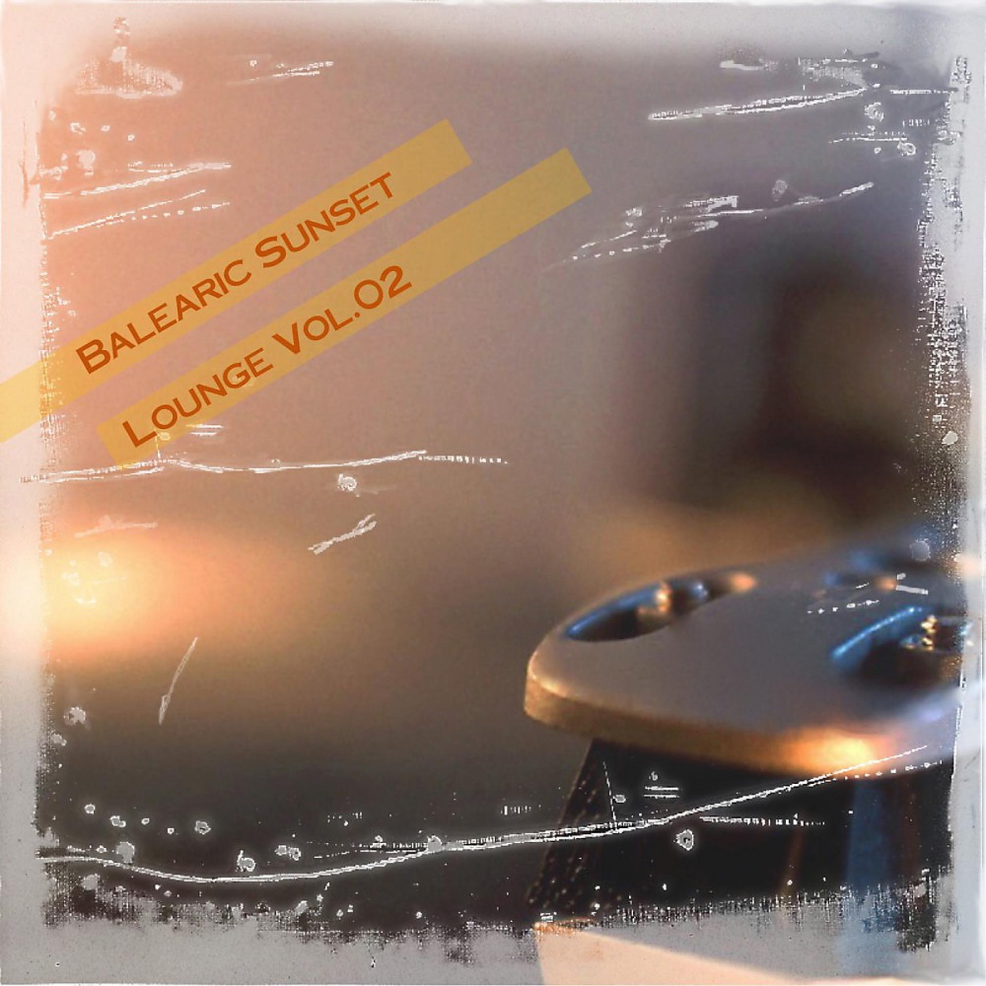 Постер альбома Balearic Sunset Lounge, Vol. 02
