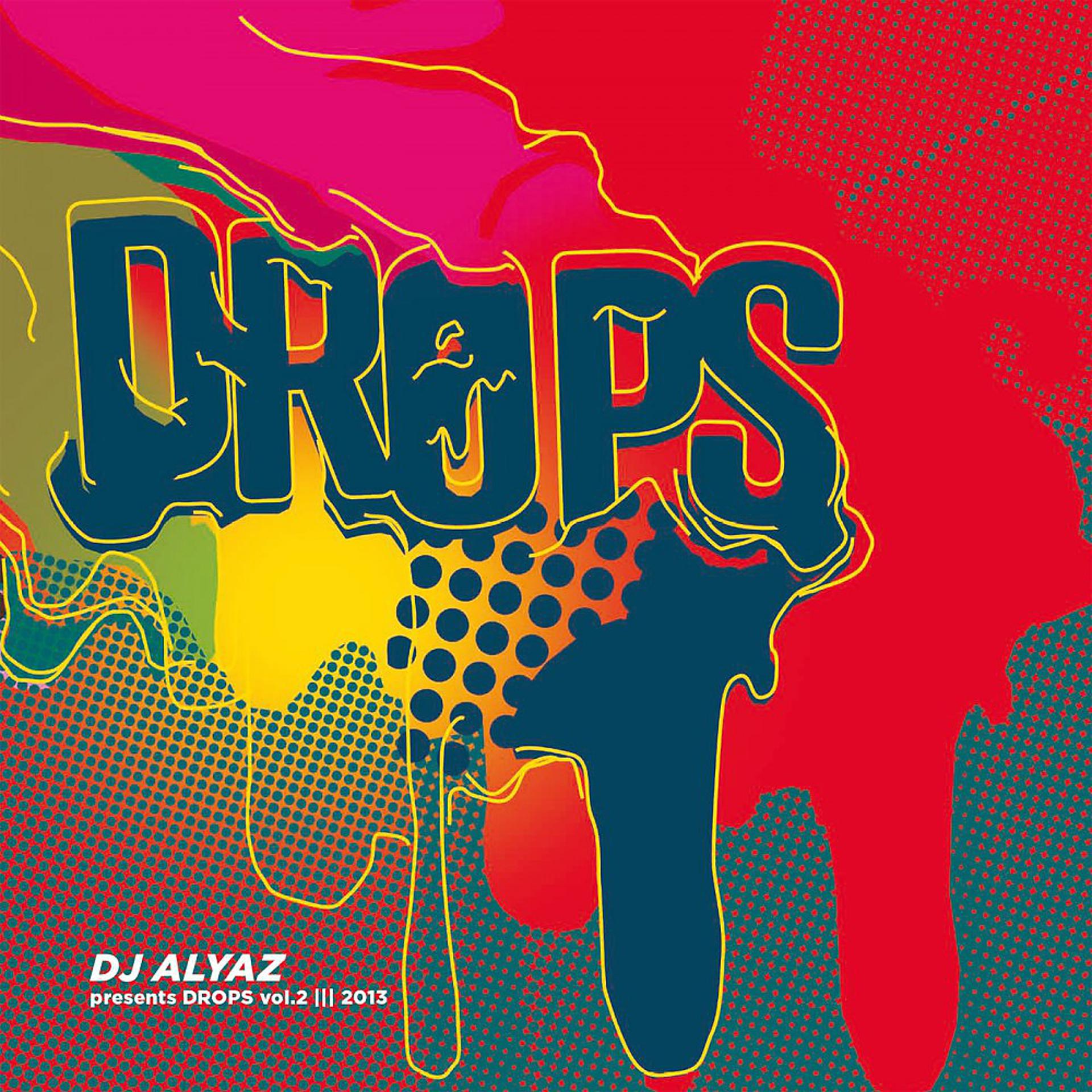 Постер альбома DJ Alyaz Presents Drops, Vol. 2