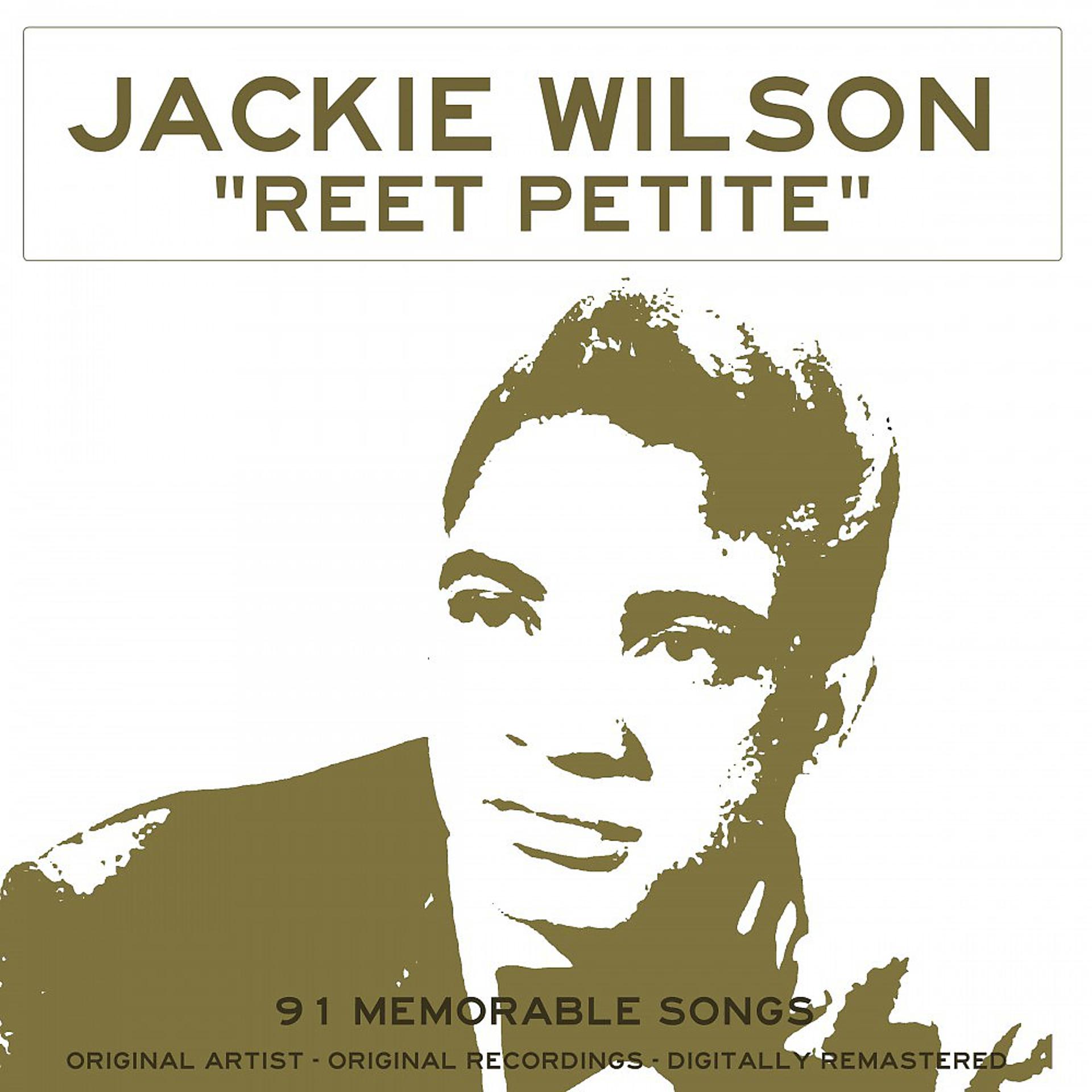 Постер альбома Reet Petite: 91 Memorable Songs (Remastered)