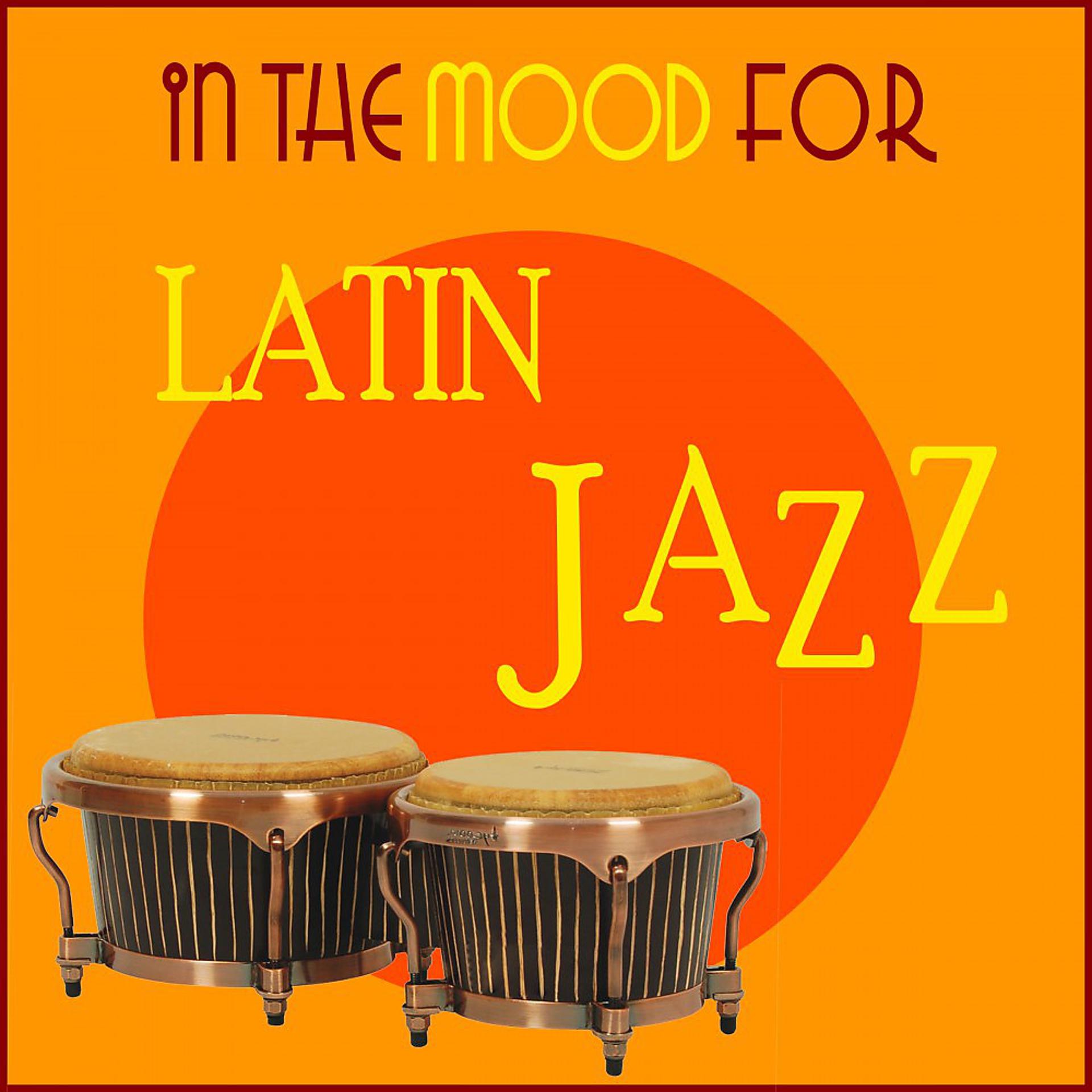 Постер альбома In the Mood for Latin Jazz