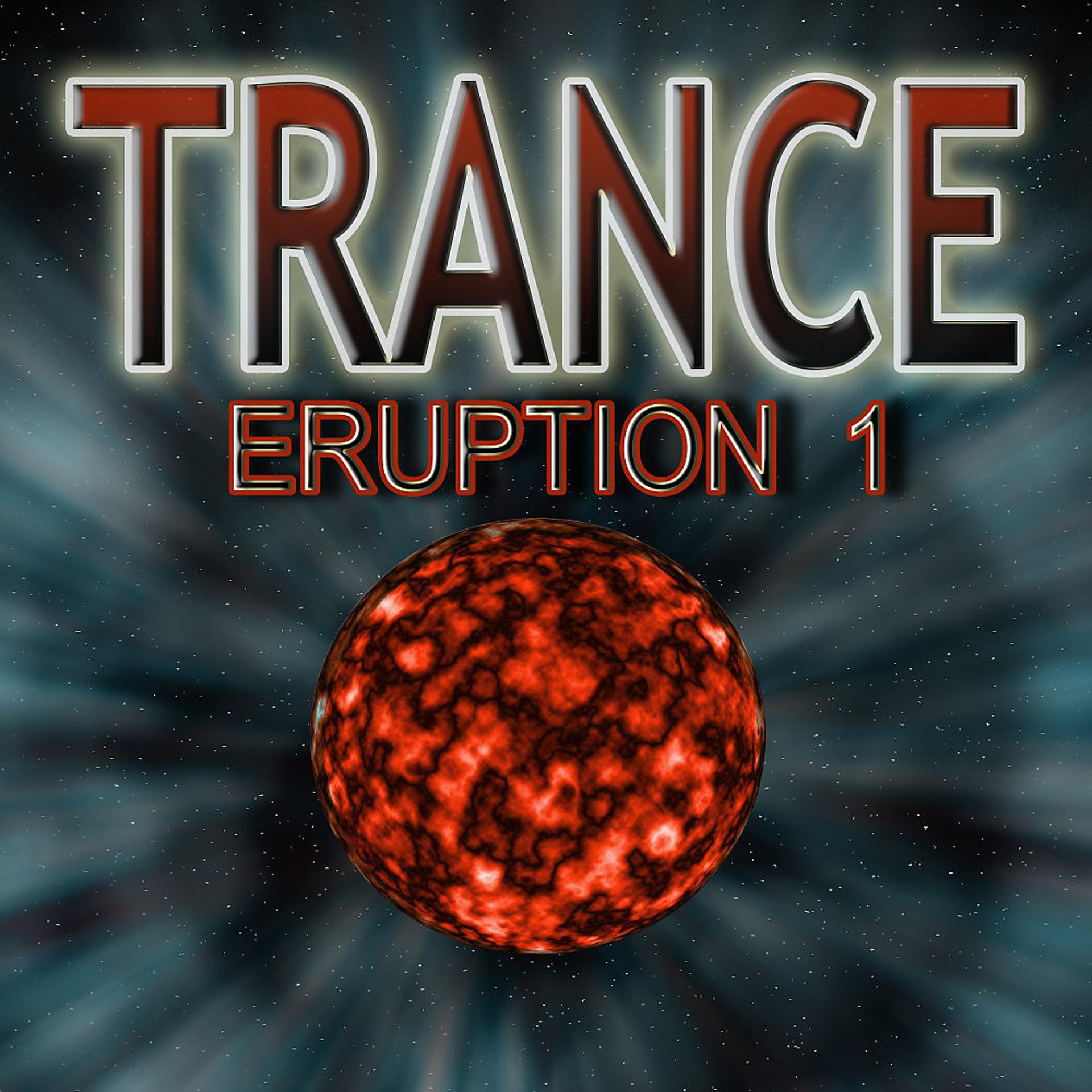 Постер альбома Trance Eruption 1