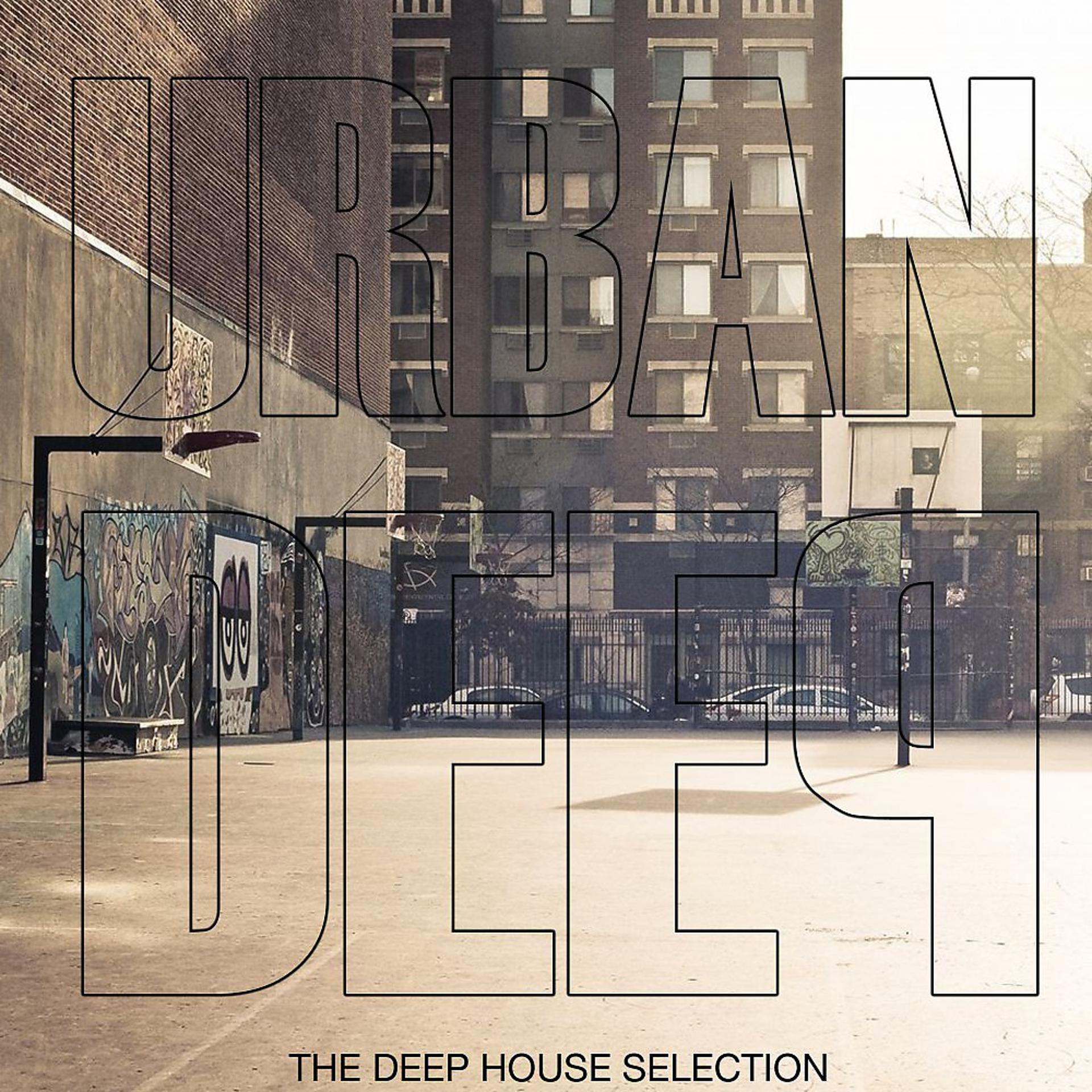 Постер альбома Urban Deep (The Deep House Selection)