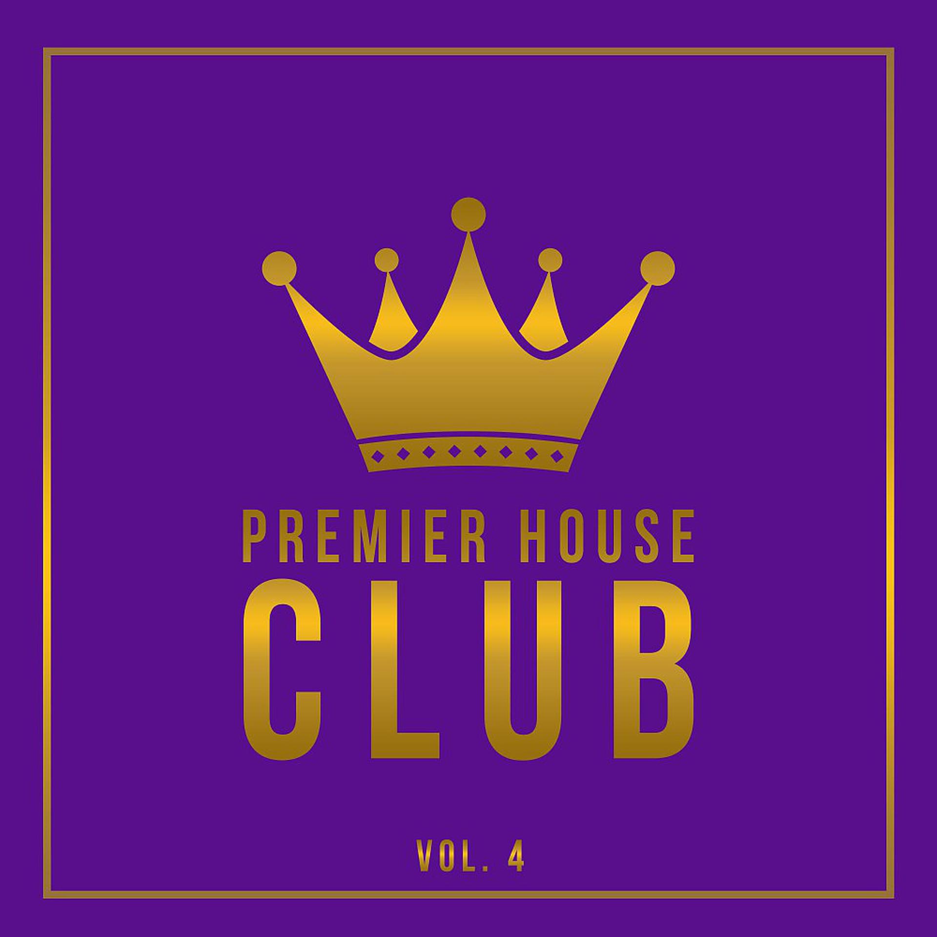 Постер альбома Premier House Club, Vol. 4