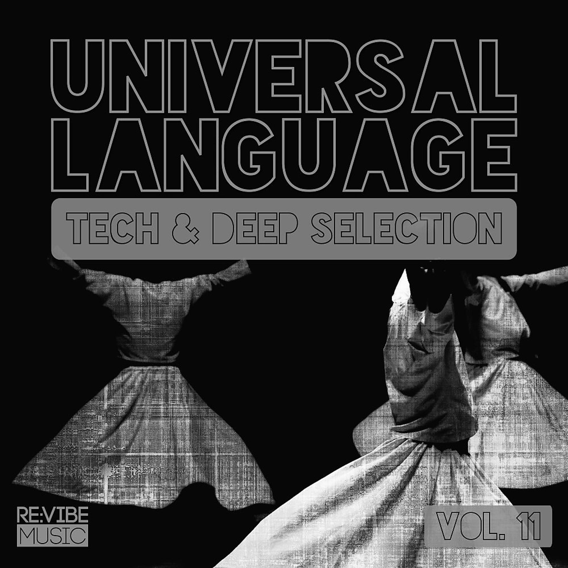 Постер альбома Universal Language - Tech & Deep Selection, Vol. 11