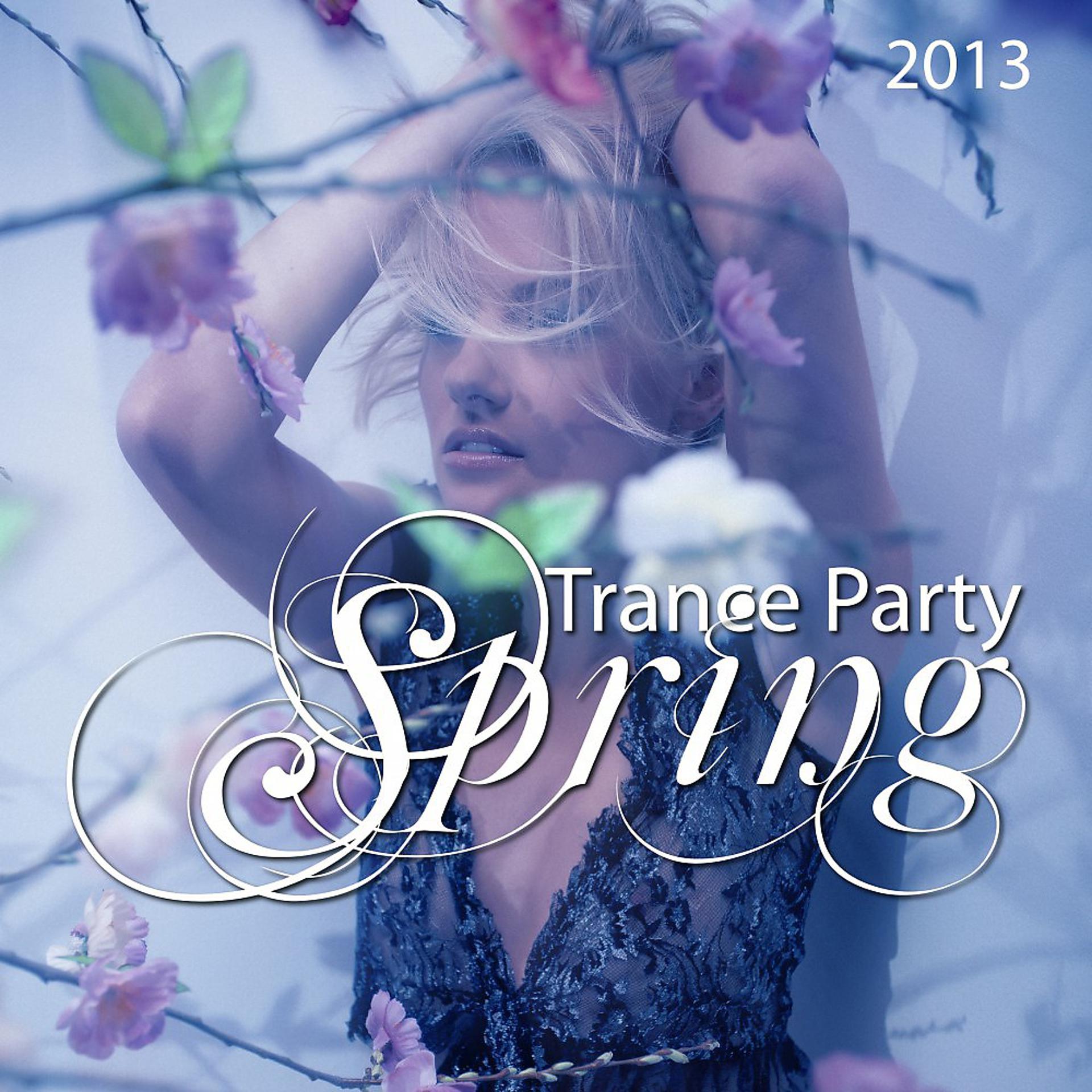 Постер альбома Trance Party Spring 2013