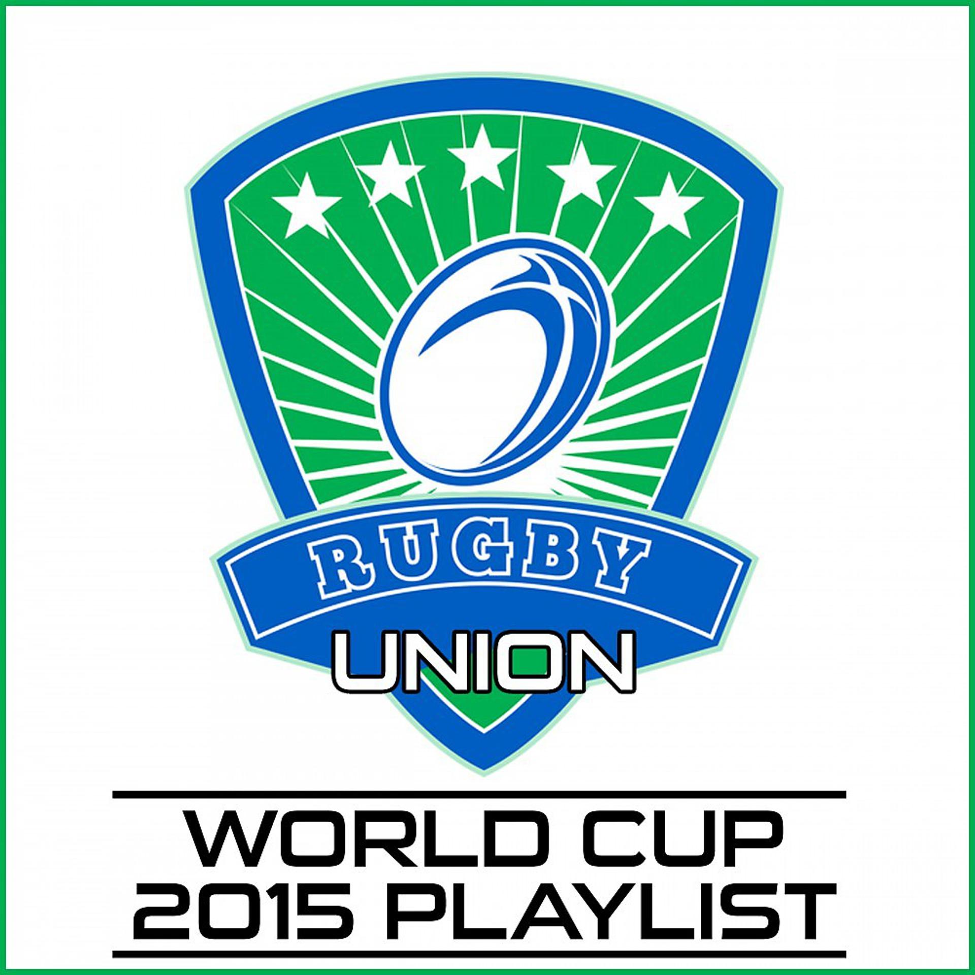 Постер альбома Rugby Union World Cup 2015 Playlist
