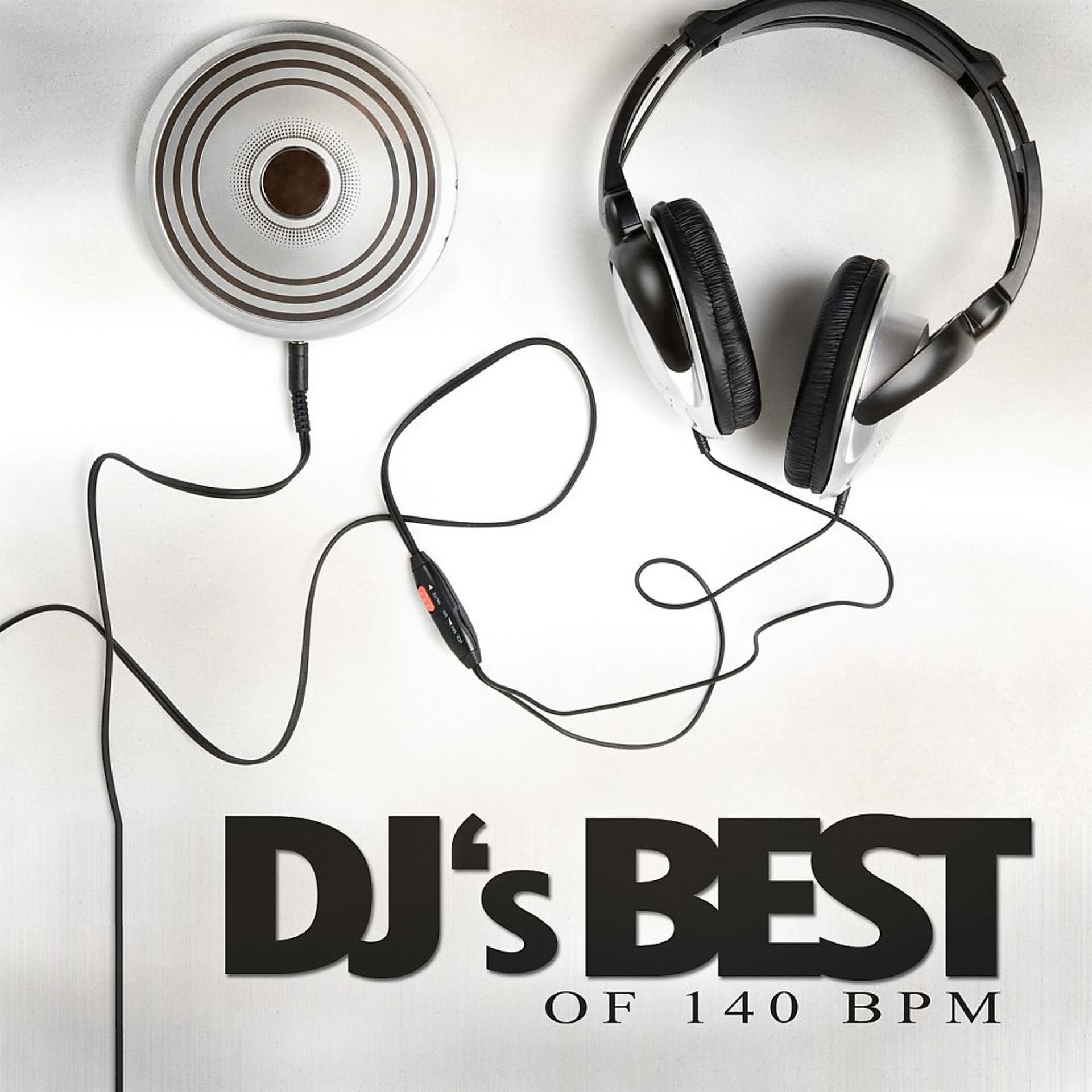 Постер альбома DJ's Best of 140 Bpm