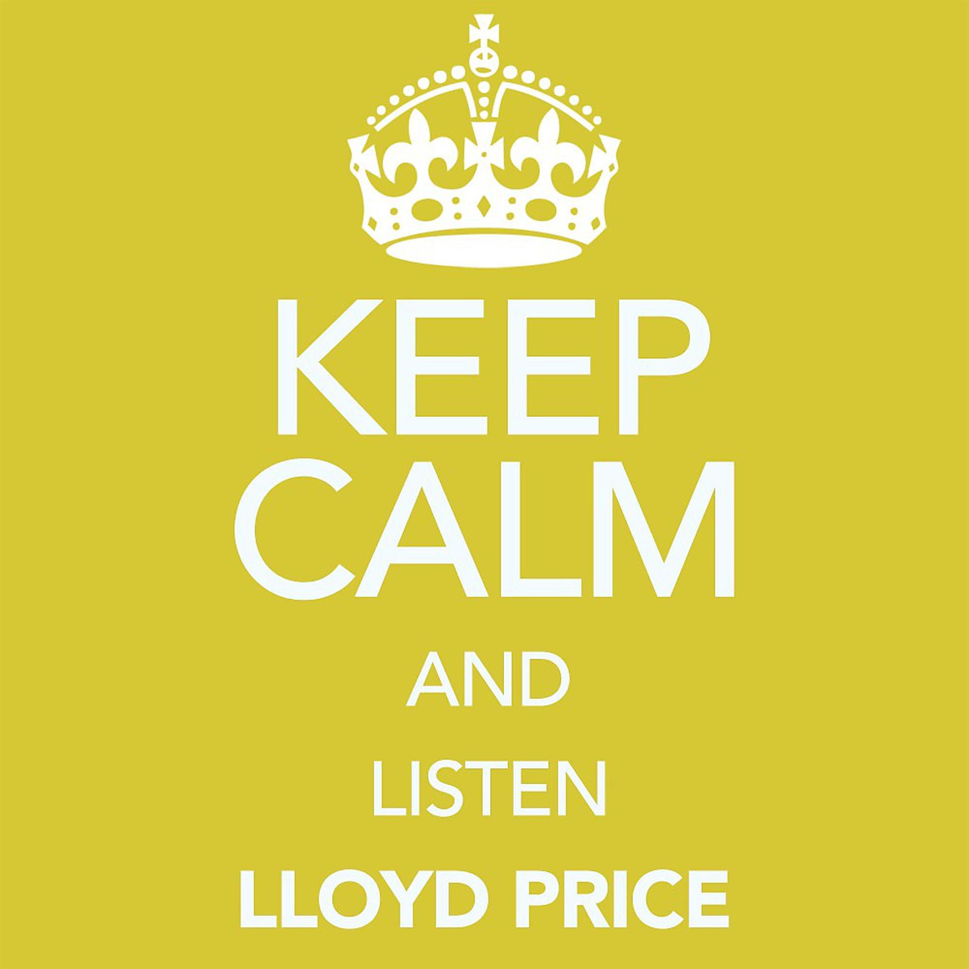 Постер альбома Keep Calm and Listen Lloyd Price