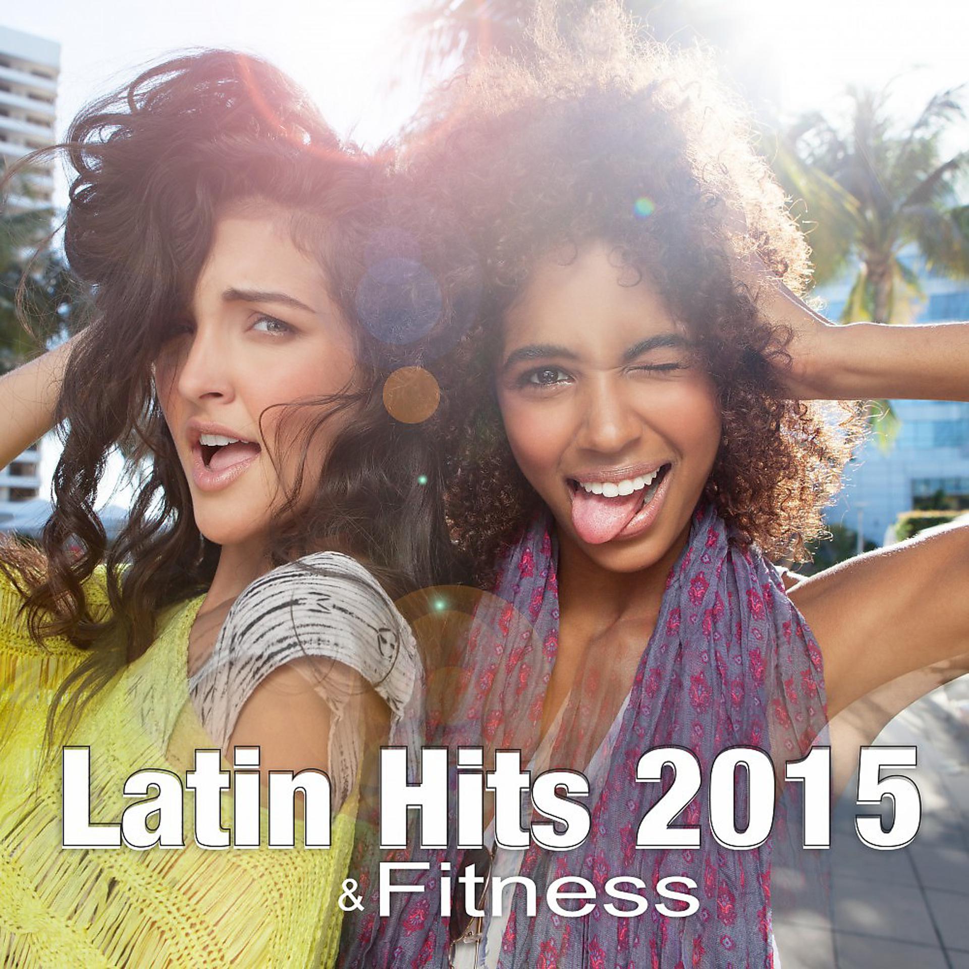 Постер альбома Latin & Fitness Hits 2015