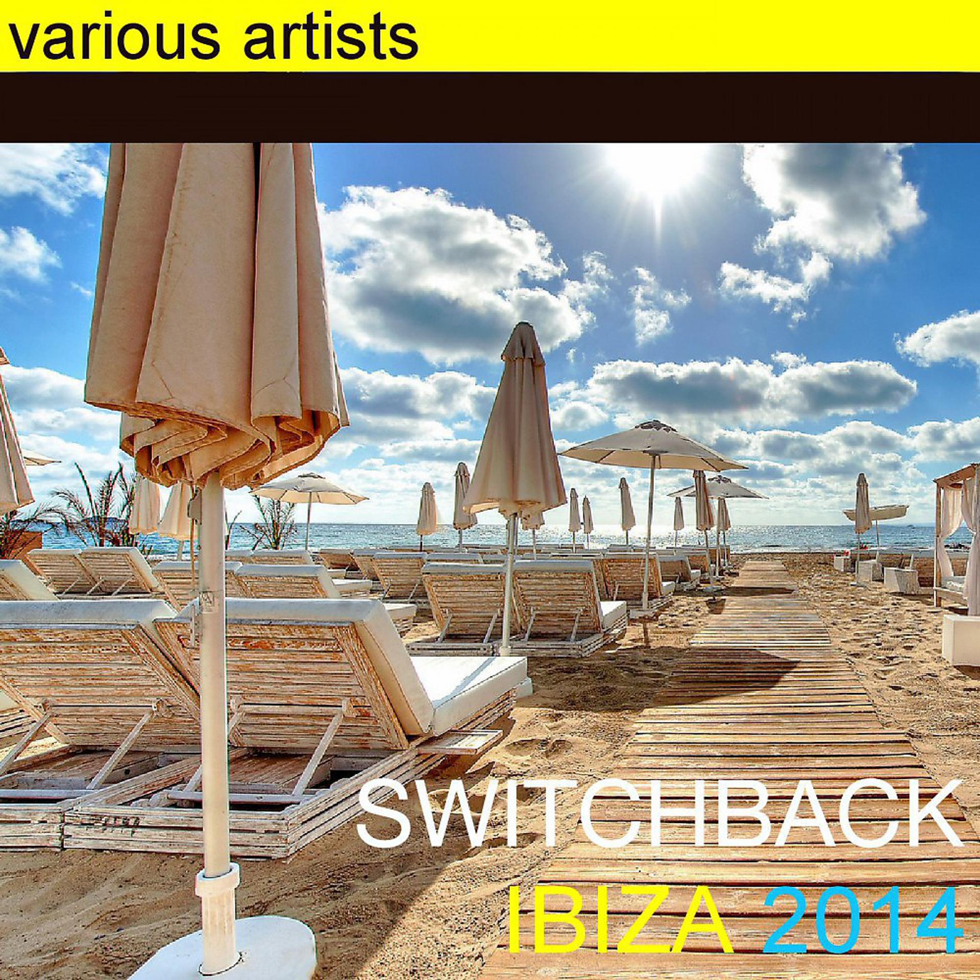 Постер альбома Switchback Ibiza 2014
