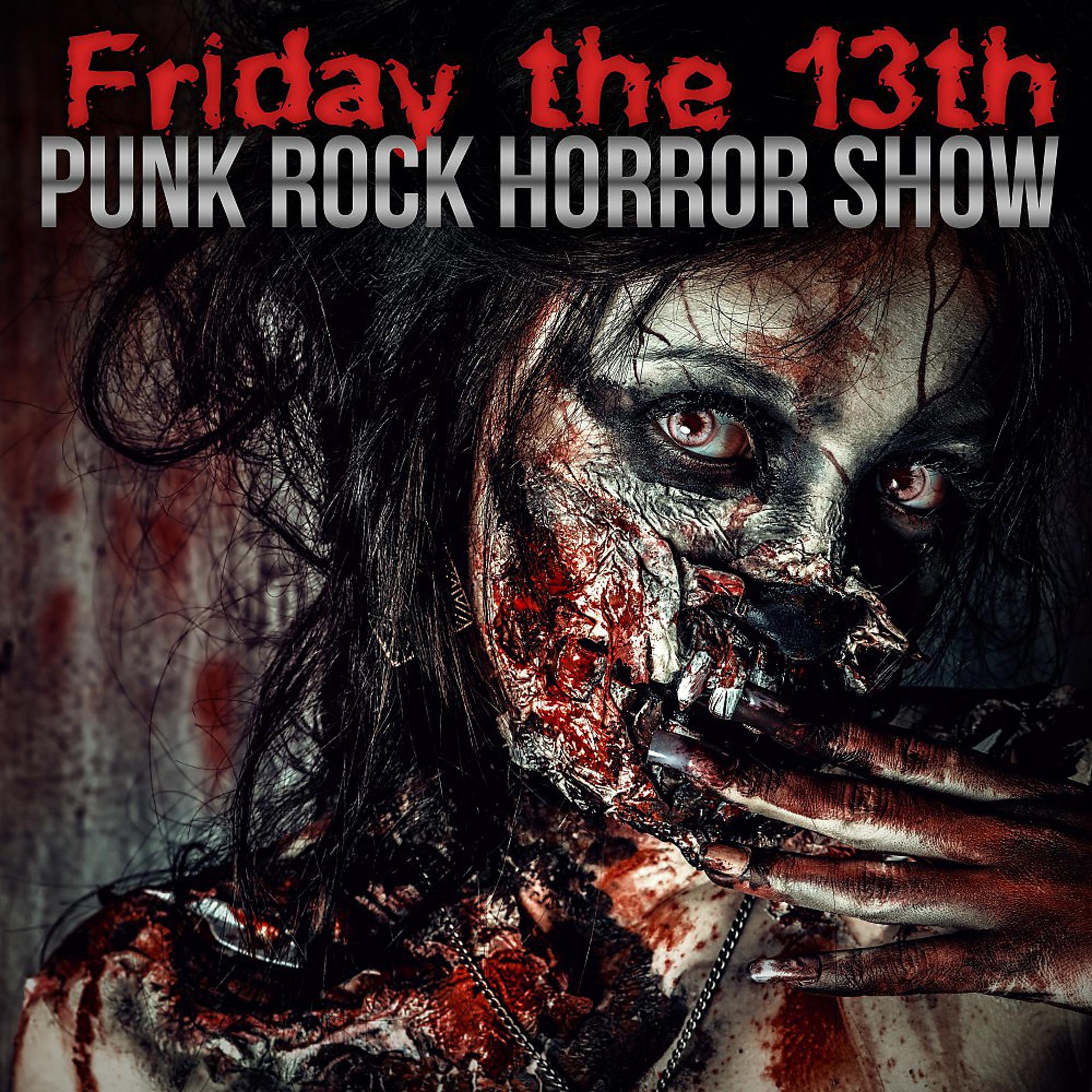 Постер альбома Friday the 13th: Punk Rock Horror Show