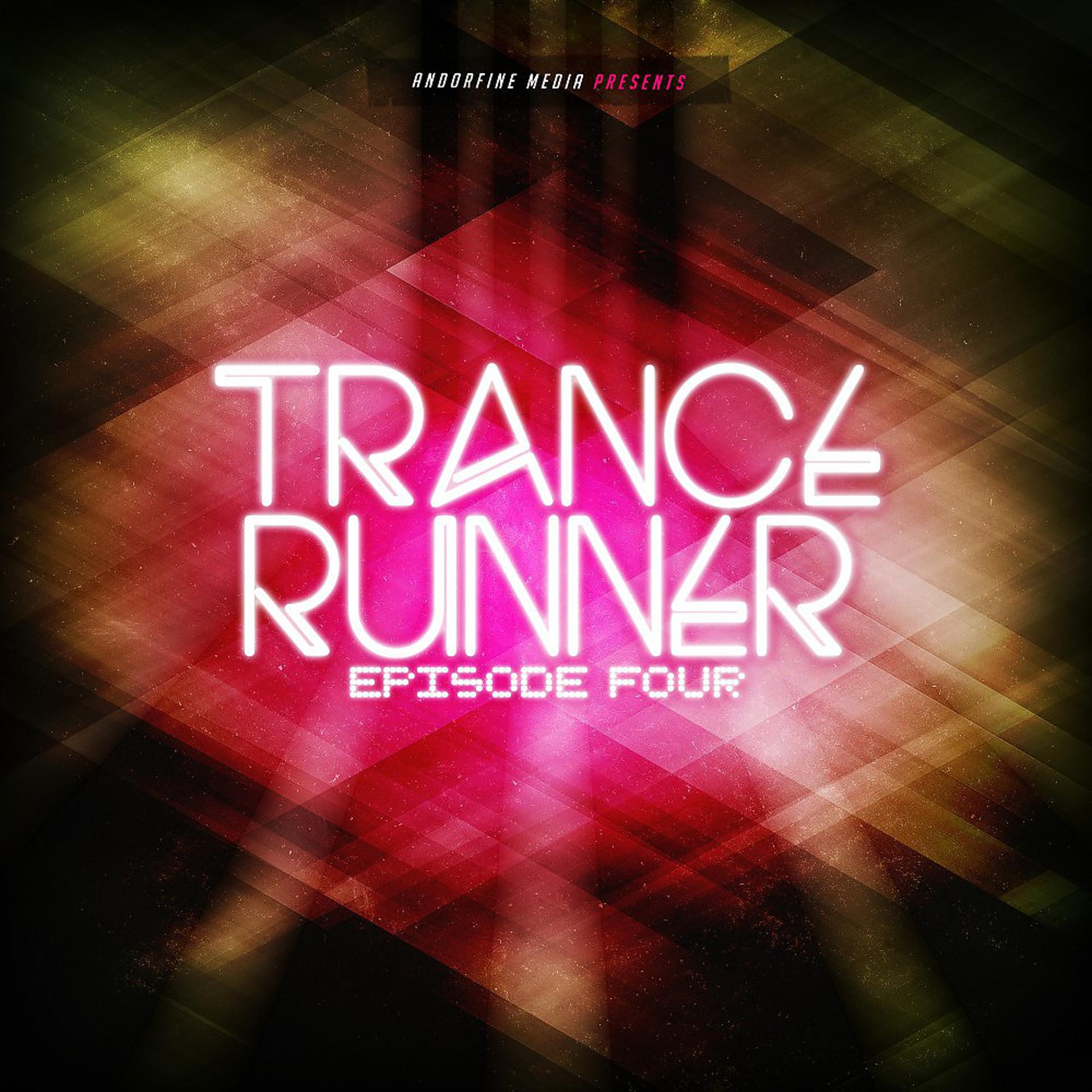 Постер альбома Trance Runner - Episode Four