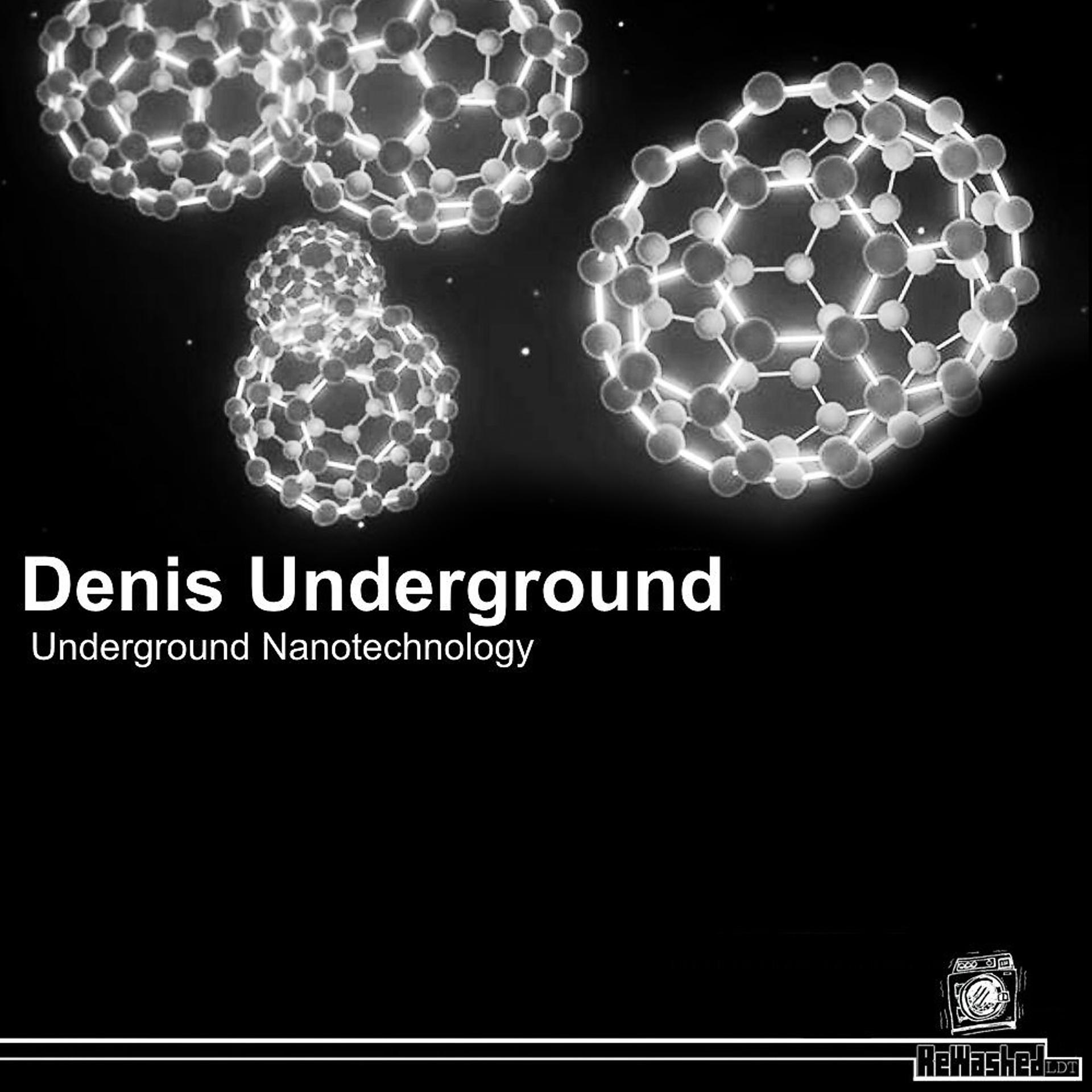 Постер альбома Underground Nanotechnology