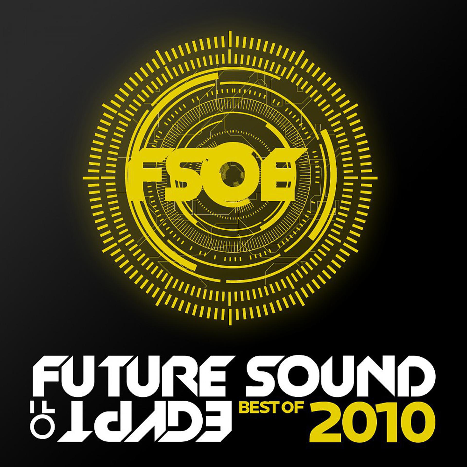 Постер альбома Future Sound of Egypt - Best of 2010