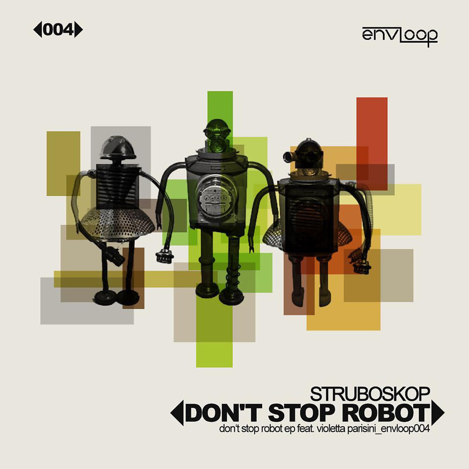 Постер альбома Dont Stop Robot E.P.