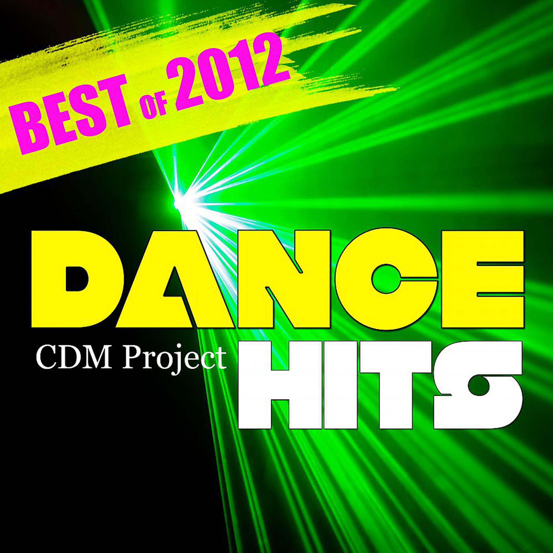 Постер альбома Dance Hits: Best of 2012