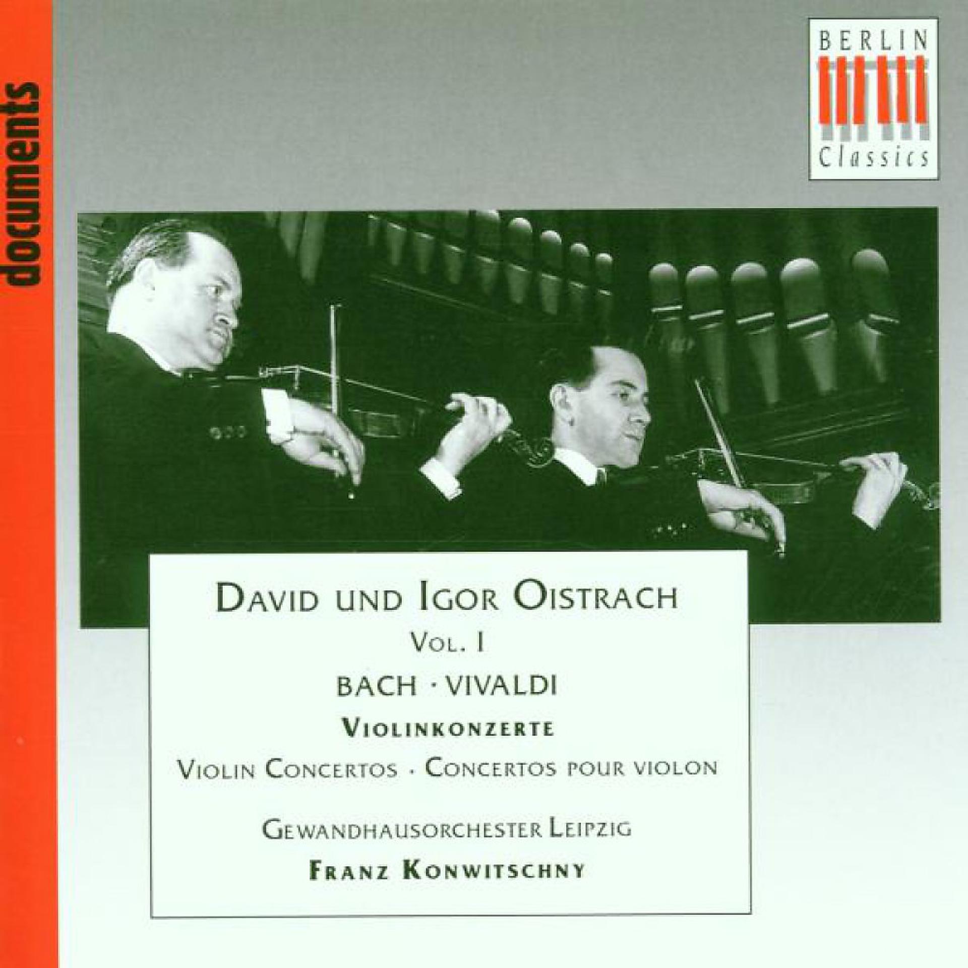 Постер альбома Bach: Violin Concertos BWV 1042, 1043, 1052 & Vivaldi: Concerto for 2 Violins