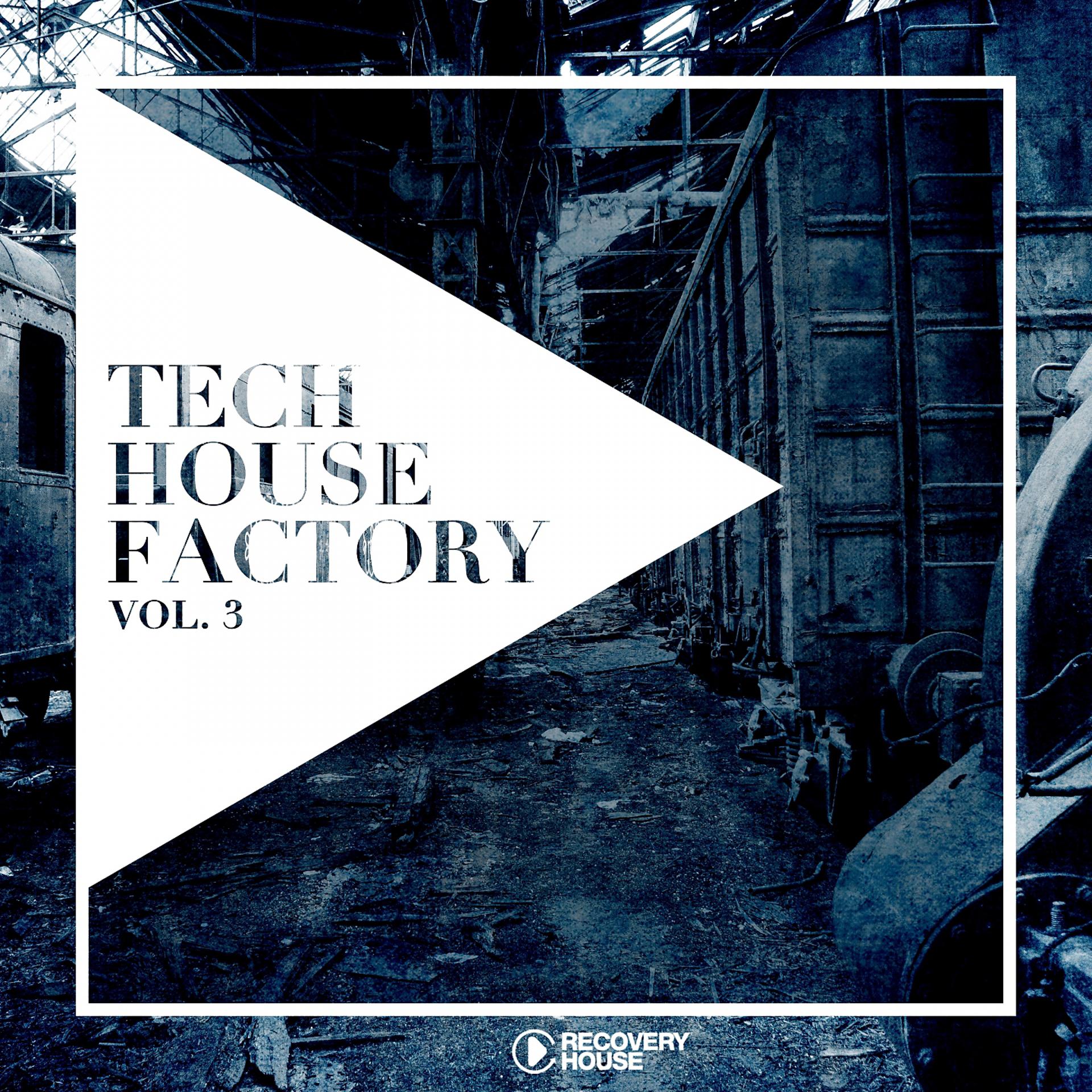 Постер альбома Tech House Factory, Vol. 3