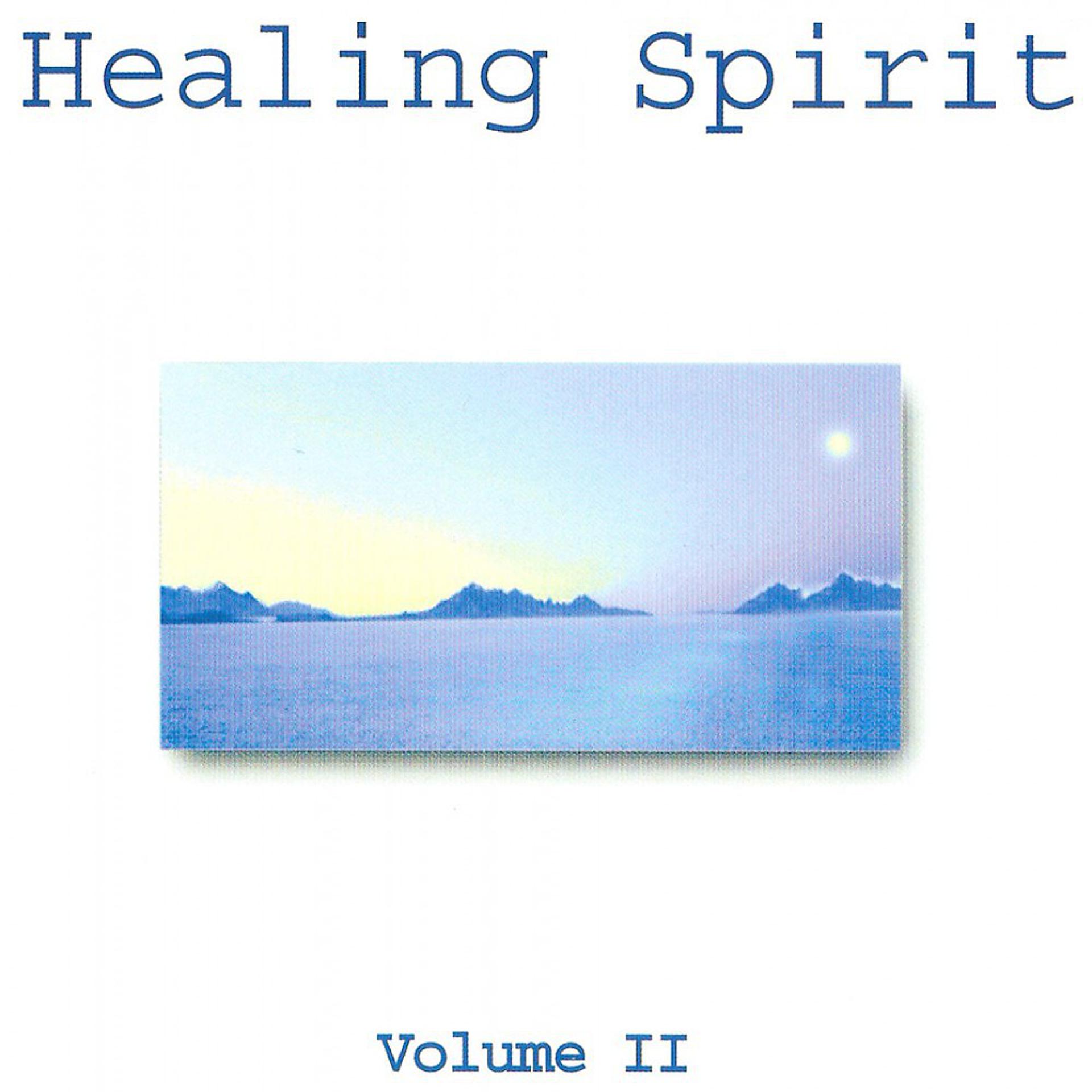 Постер альбома Healing Spirit, Vol. 2