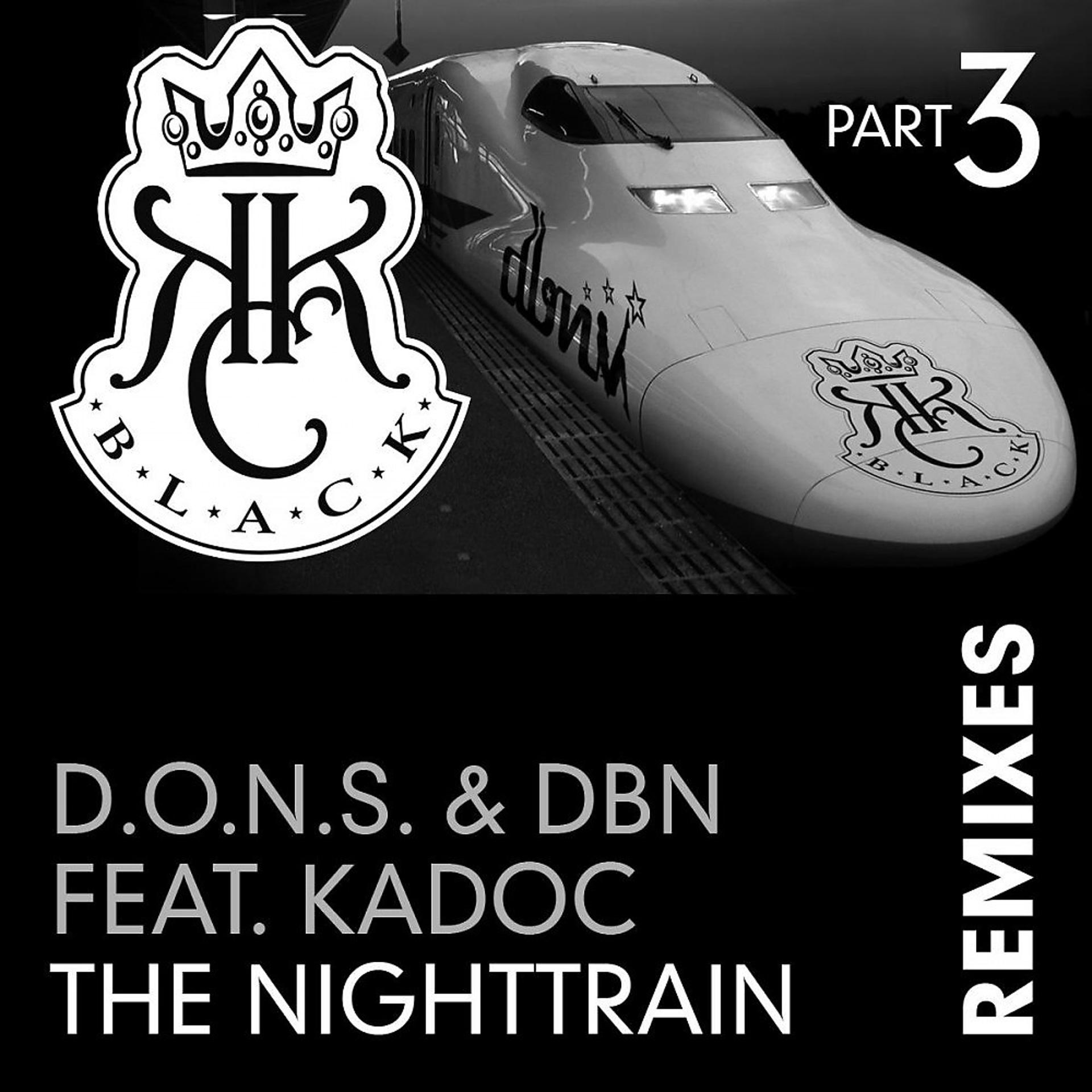 Постер альбома The Nighttrain (Remixes Part 3)