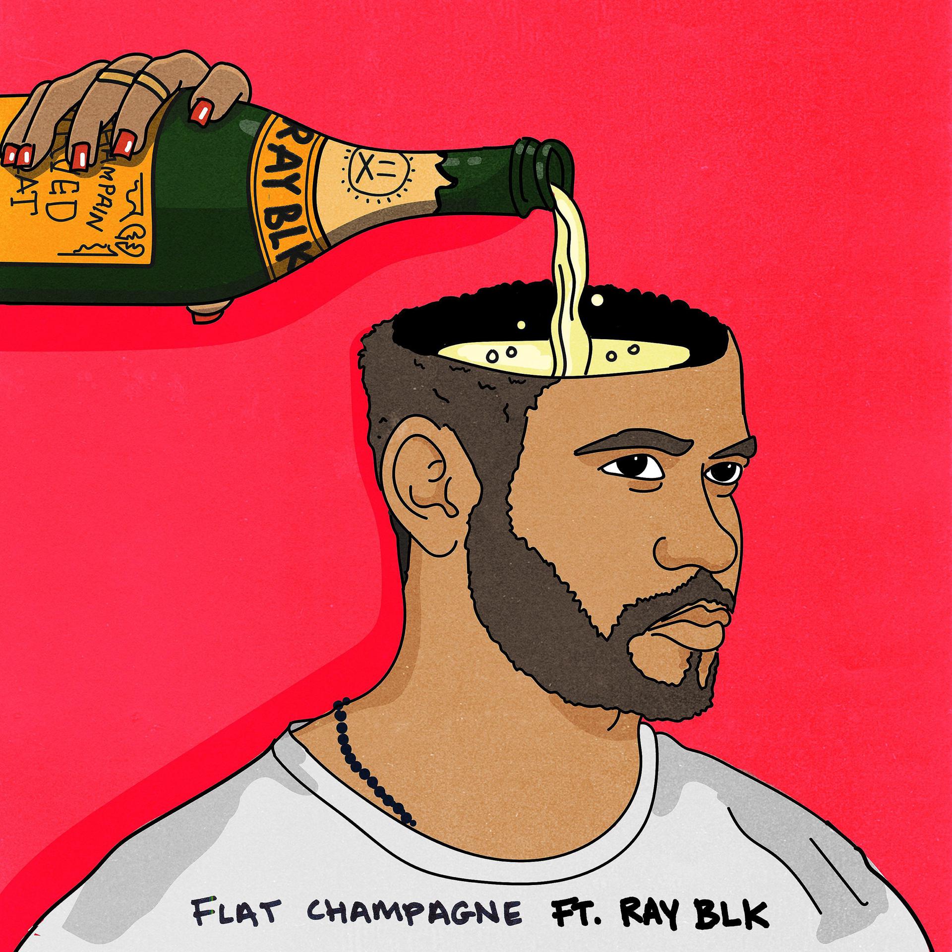Постер альбома Flat Champagne (feat. RAY BLK)