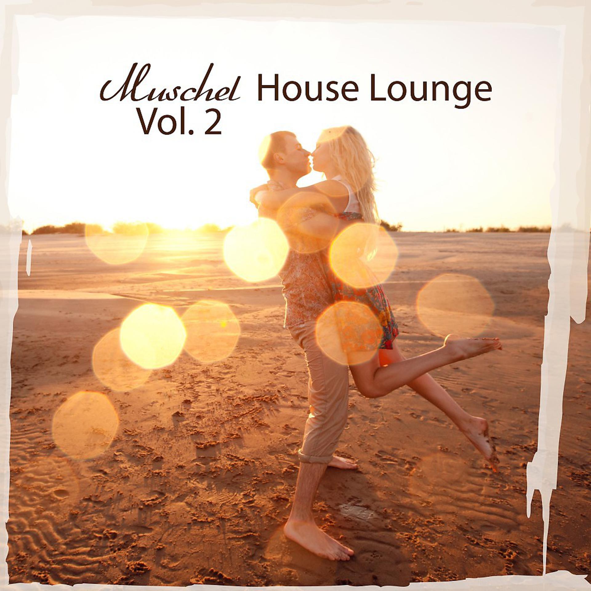Постер альбома Muschel House Lounge, Vol. 2