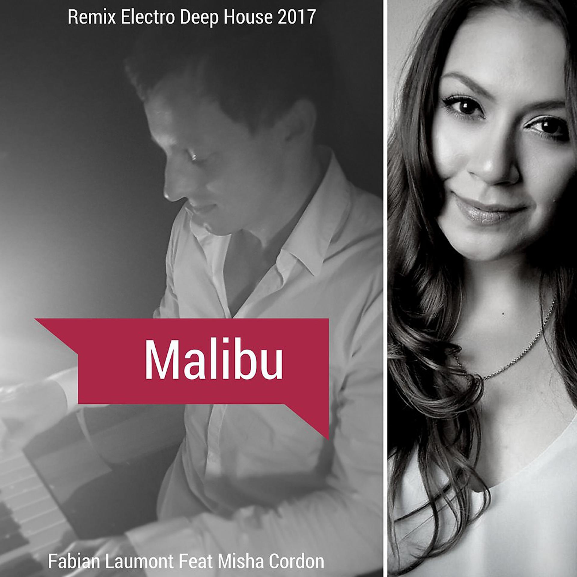 Постер альбома Malibu (Mix Electro Deep House 2017)