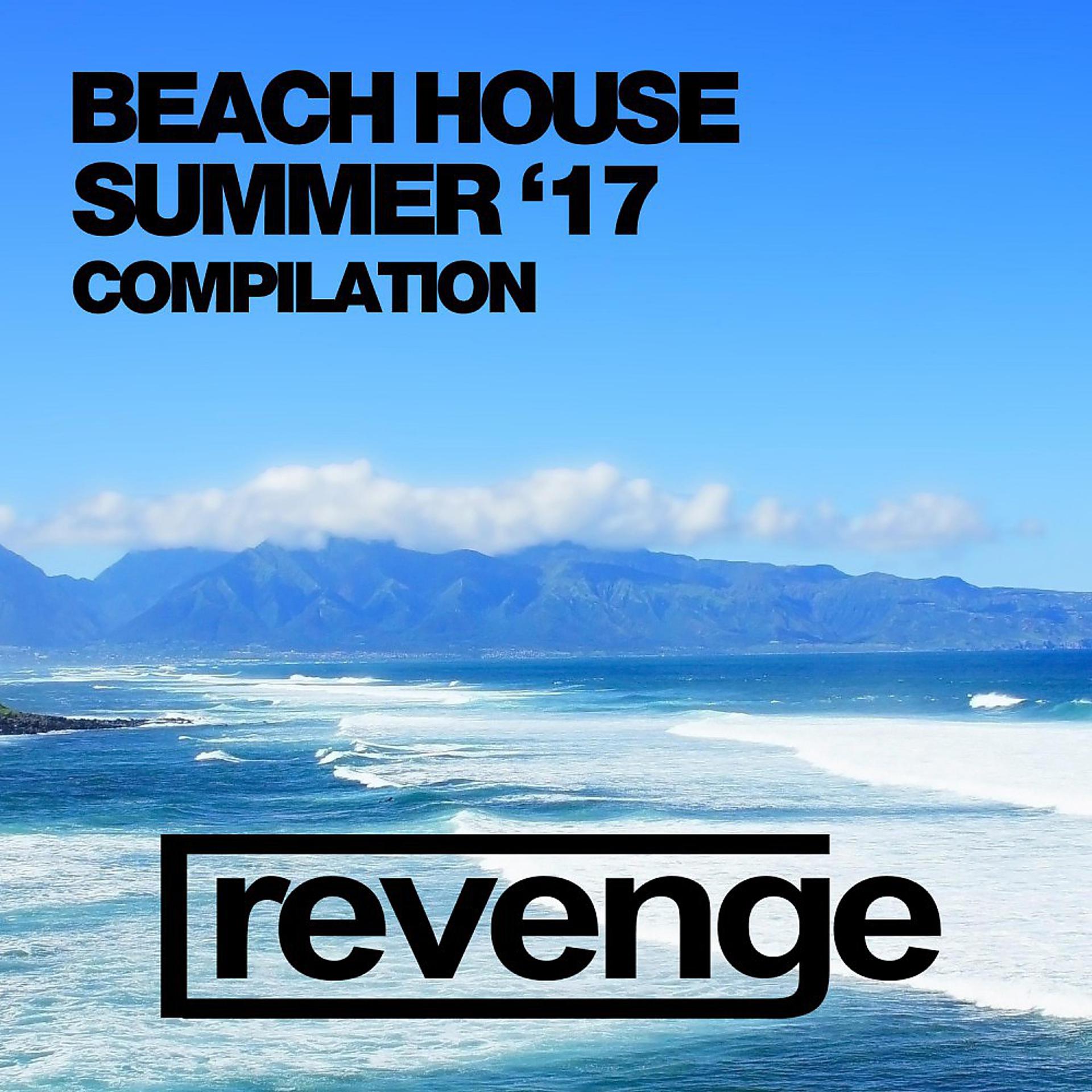 Постер альбома Beach House (Summer '17)