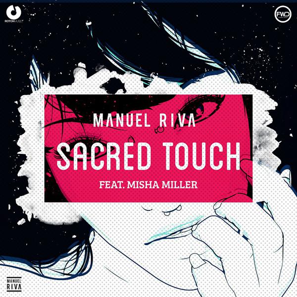 Manuel Riva, Misha Miller - Sacred Touch (Radio Edit)