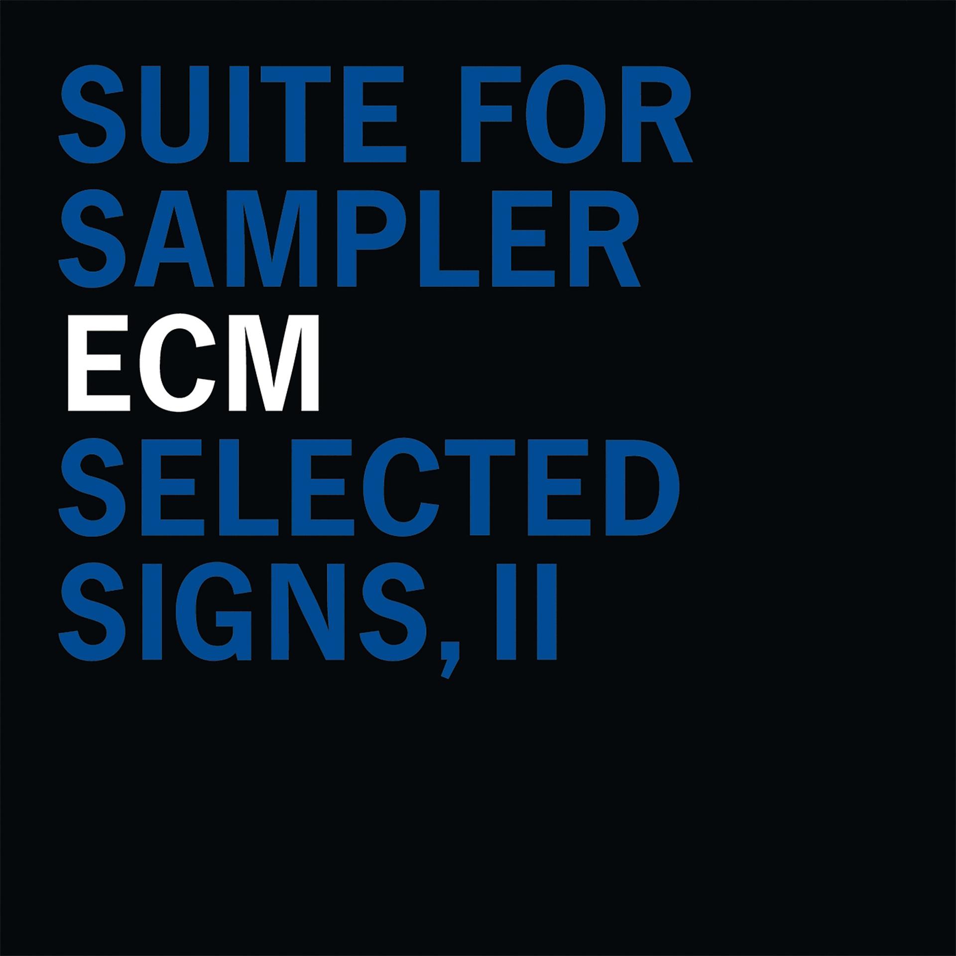 Постер альбома Suite For Sampler - Selected Signs, II