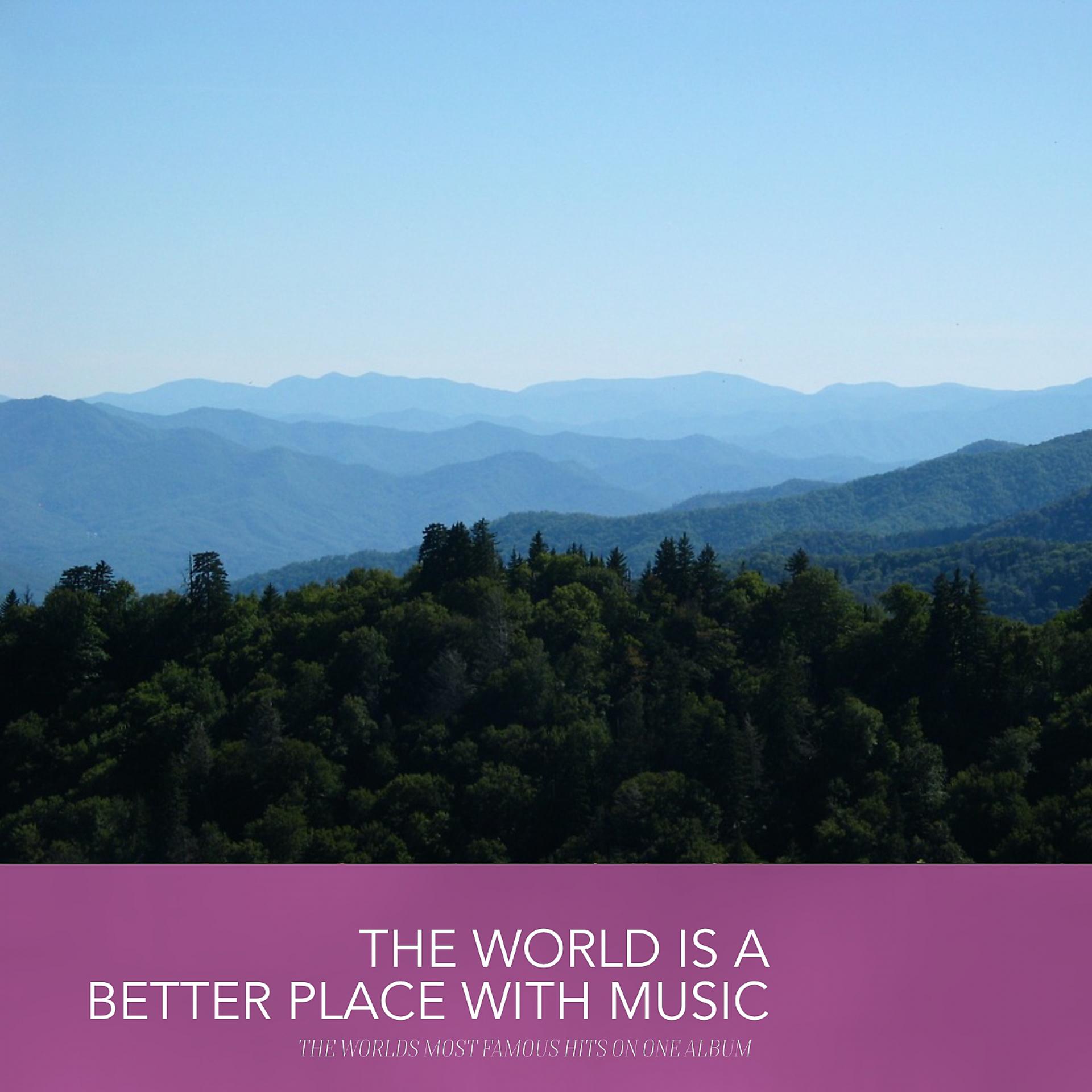 Постер альбома The World is a better Place with Music