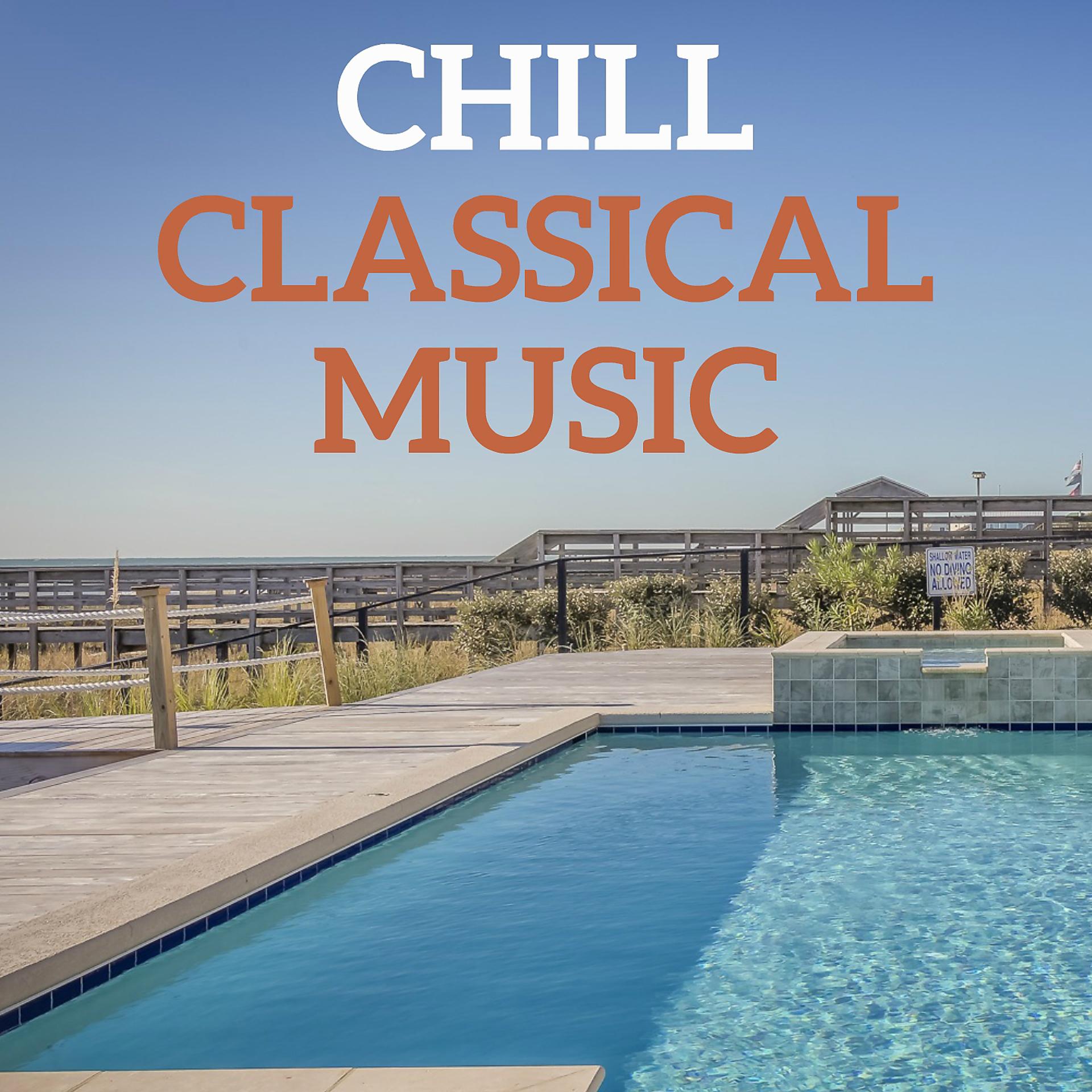 Постер альбома Chill Classical Music