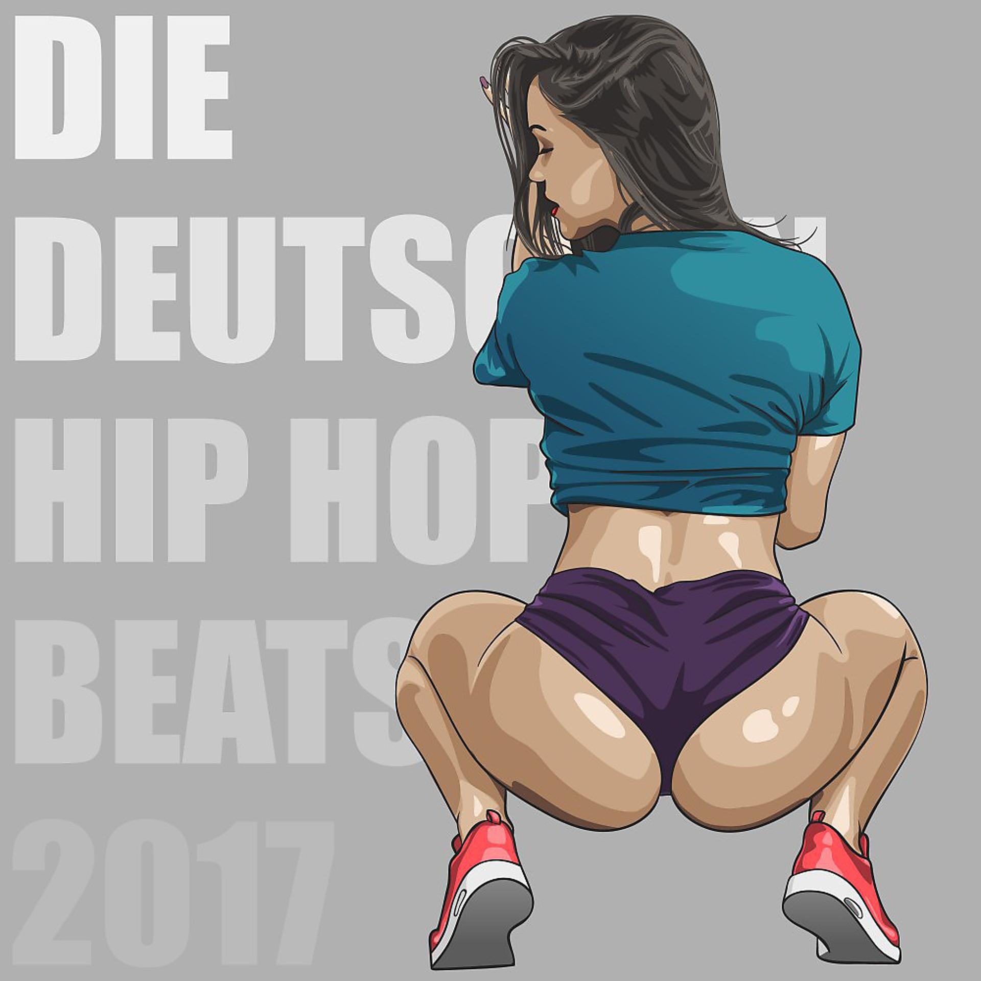 Постер альбома Die Deutschen Hip Hop Beats 2017