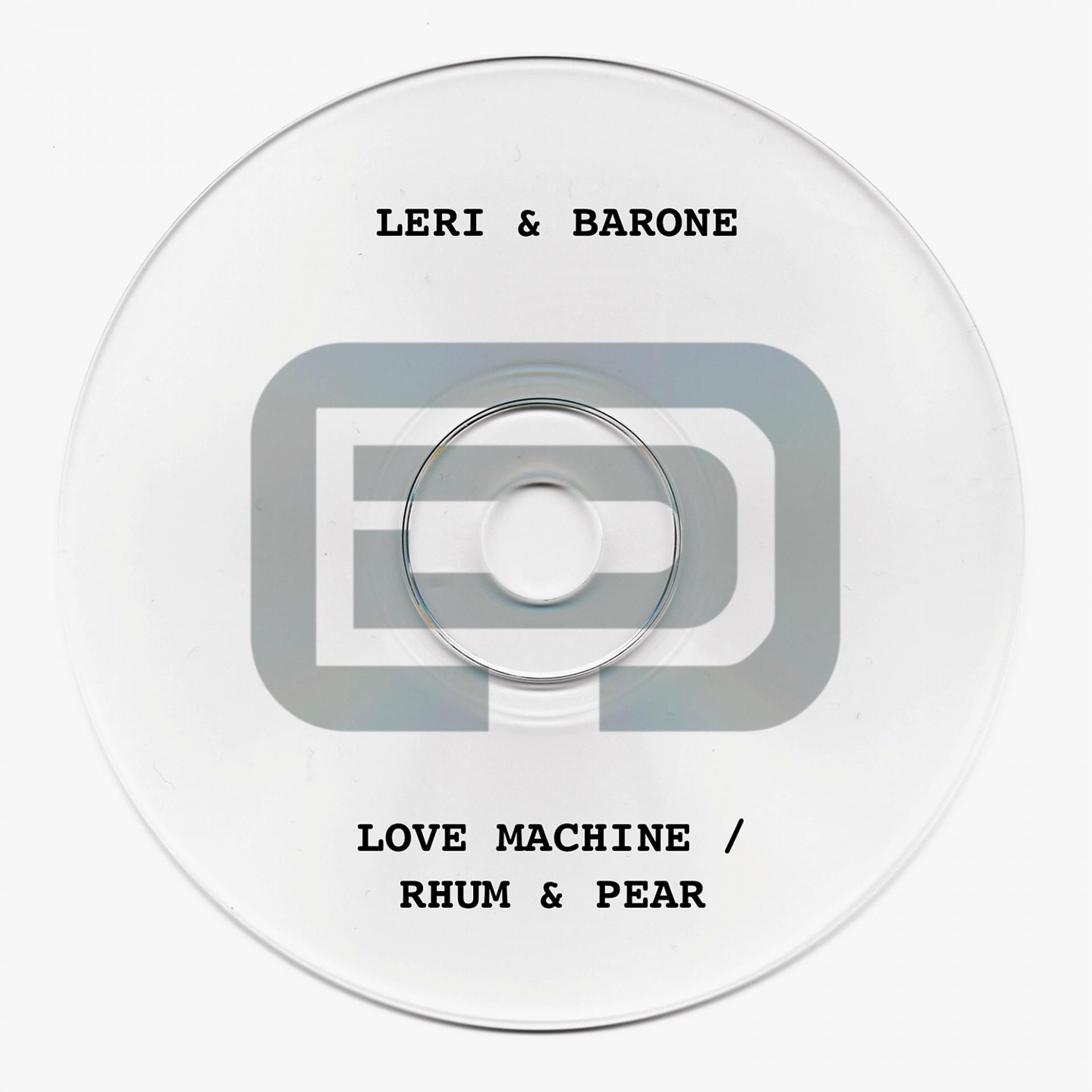 Постер альбома Love Machine / Rhum & Pear