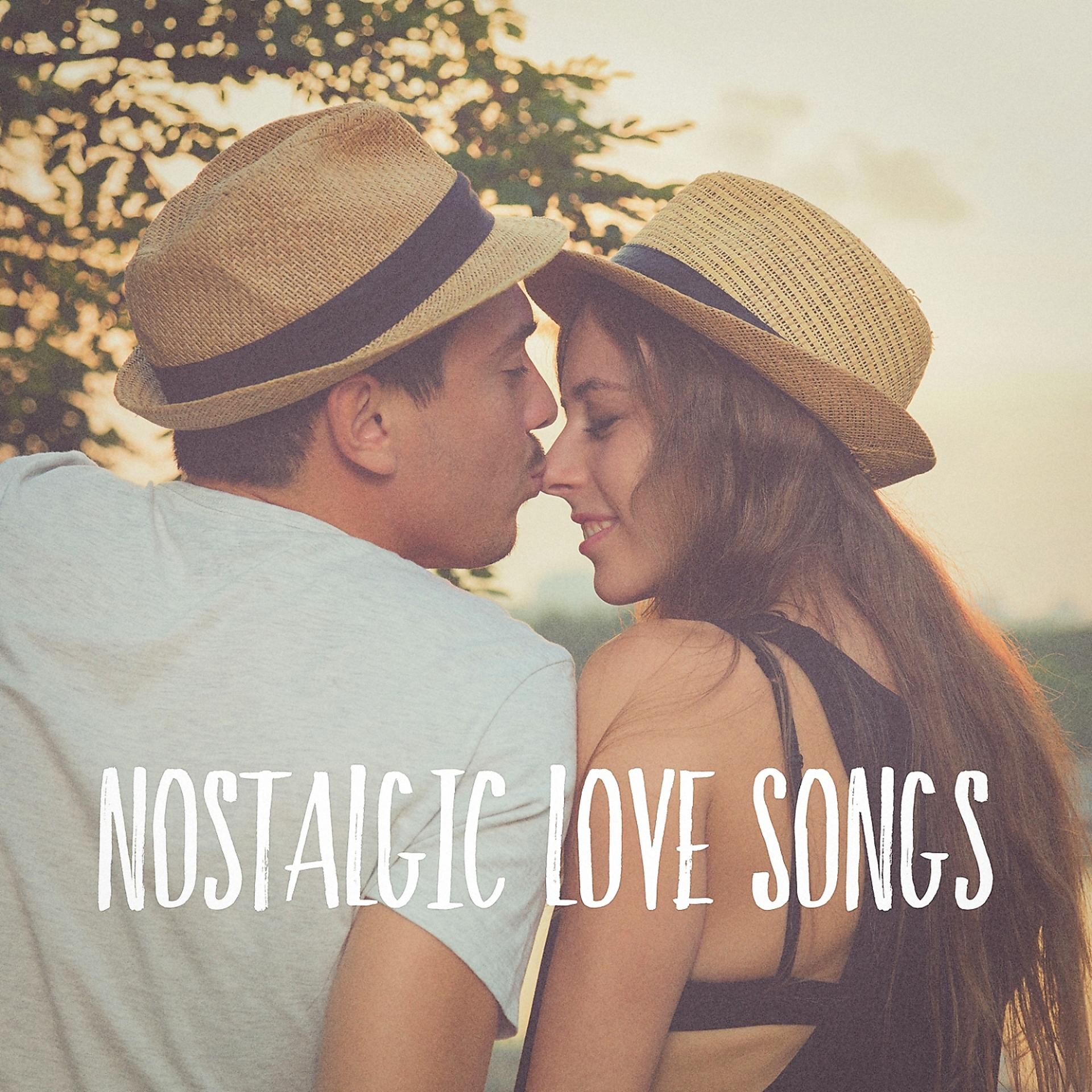Постер альбома Nostalgic Love Songs