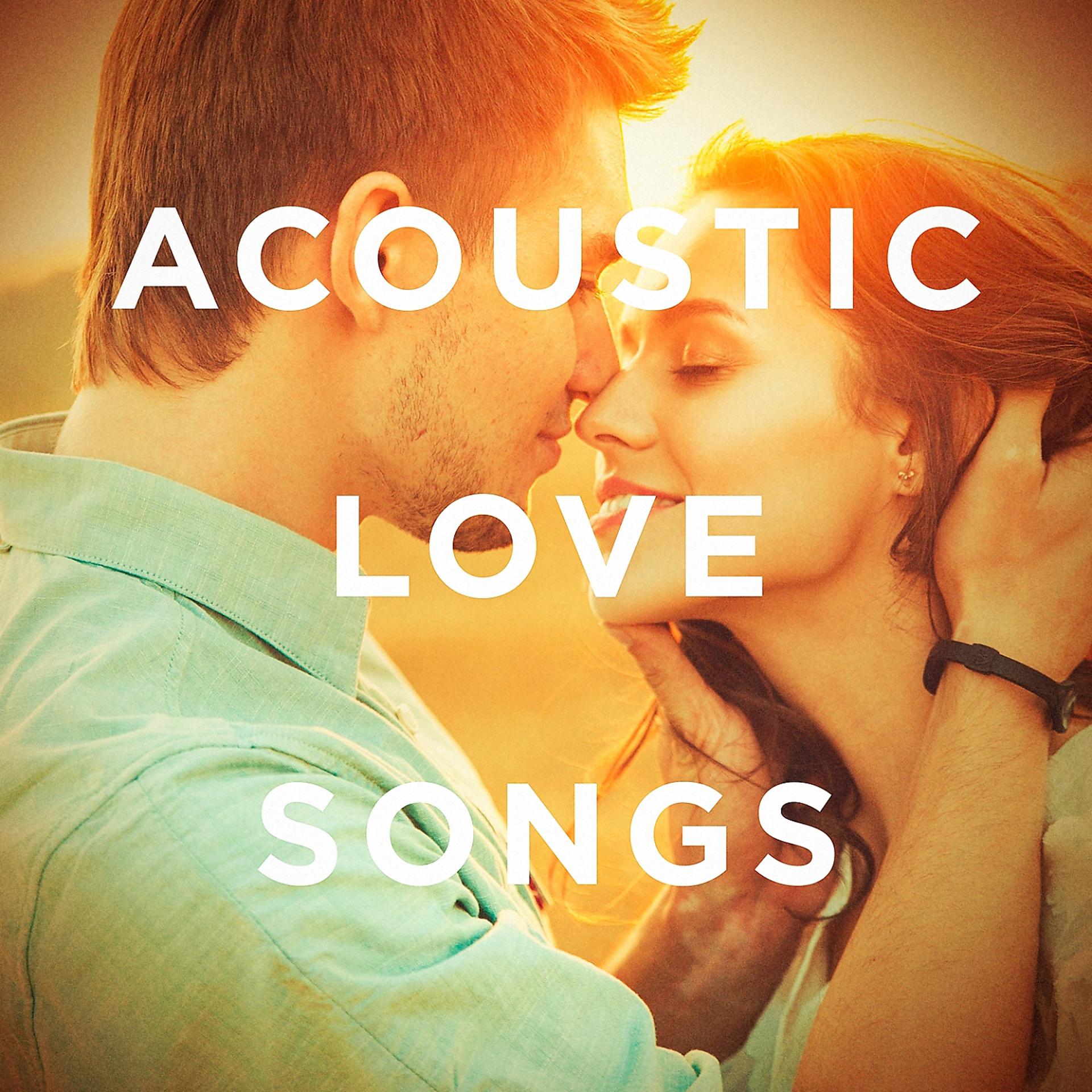 Постер альбома Acoustic Love Songs