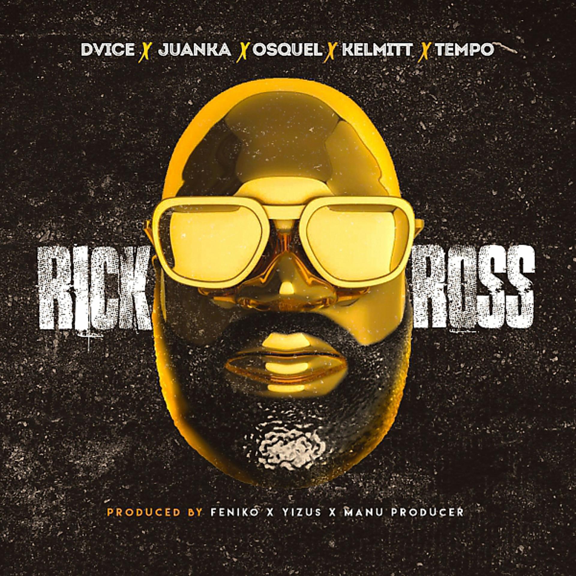Постер альбома Rick Ross (feat. Juanka, Osquel, Kelmitt & Tempo)