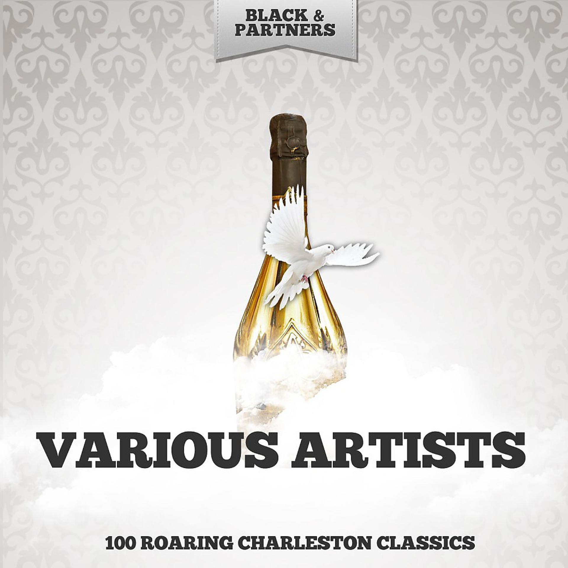 Постер альбома 100 Roaring Charleston Classics