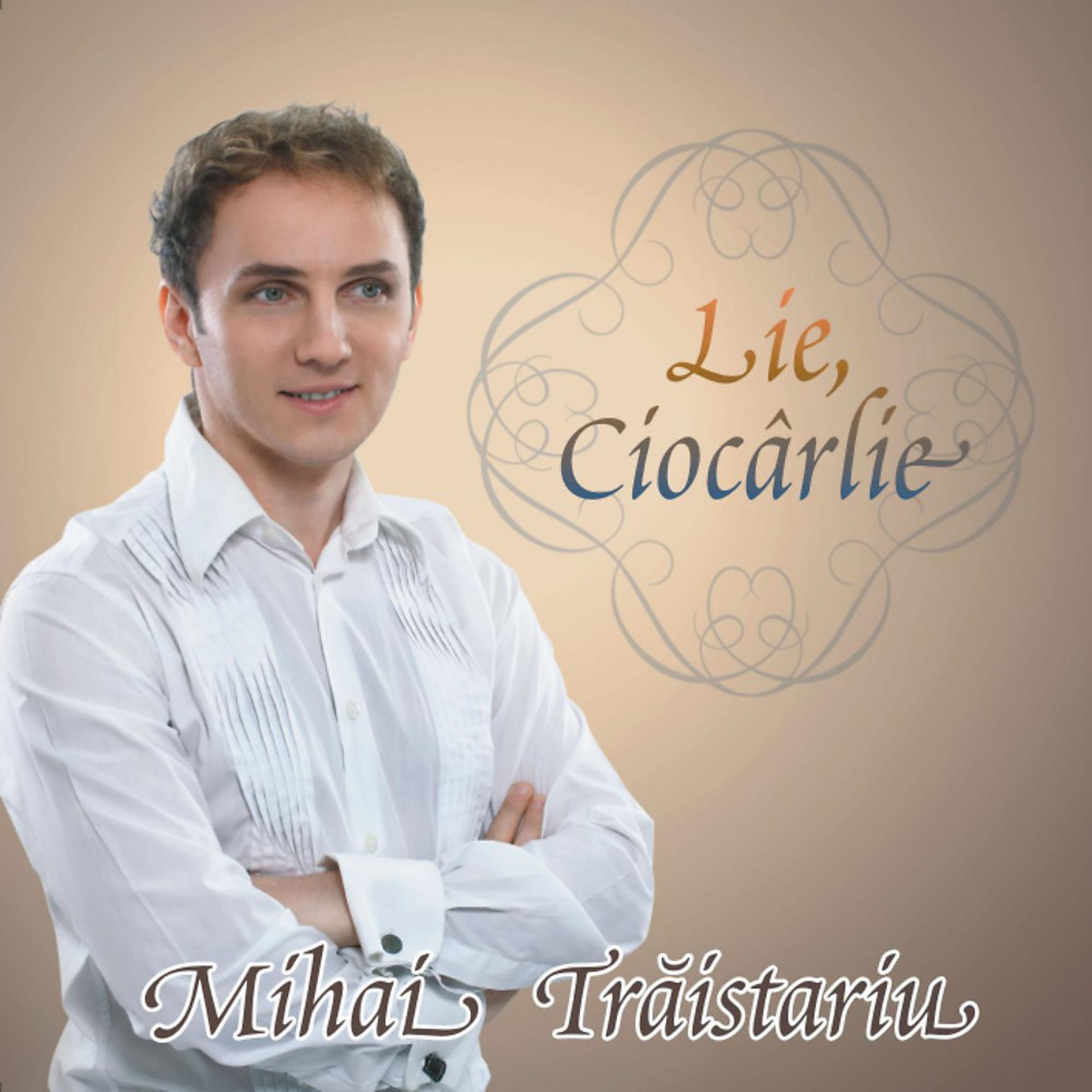 Постер альбома Lie, Ciocarlie