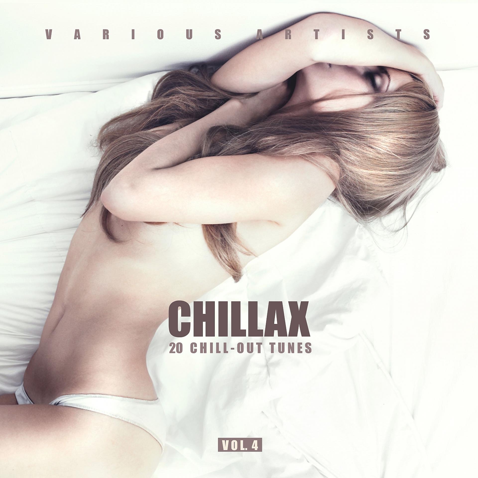 Постер альбома Chillax (20 Chill-Out Tunes), Vol. 4