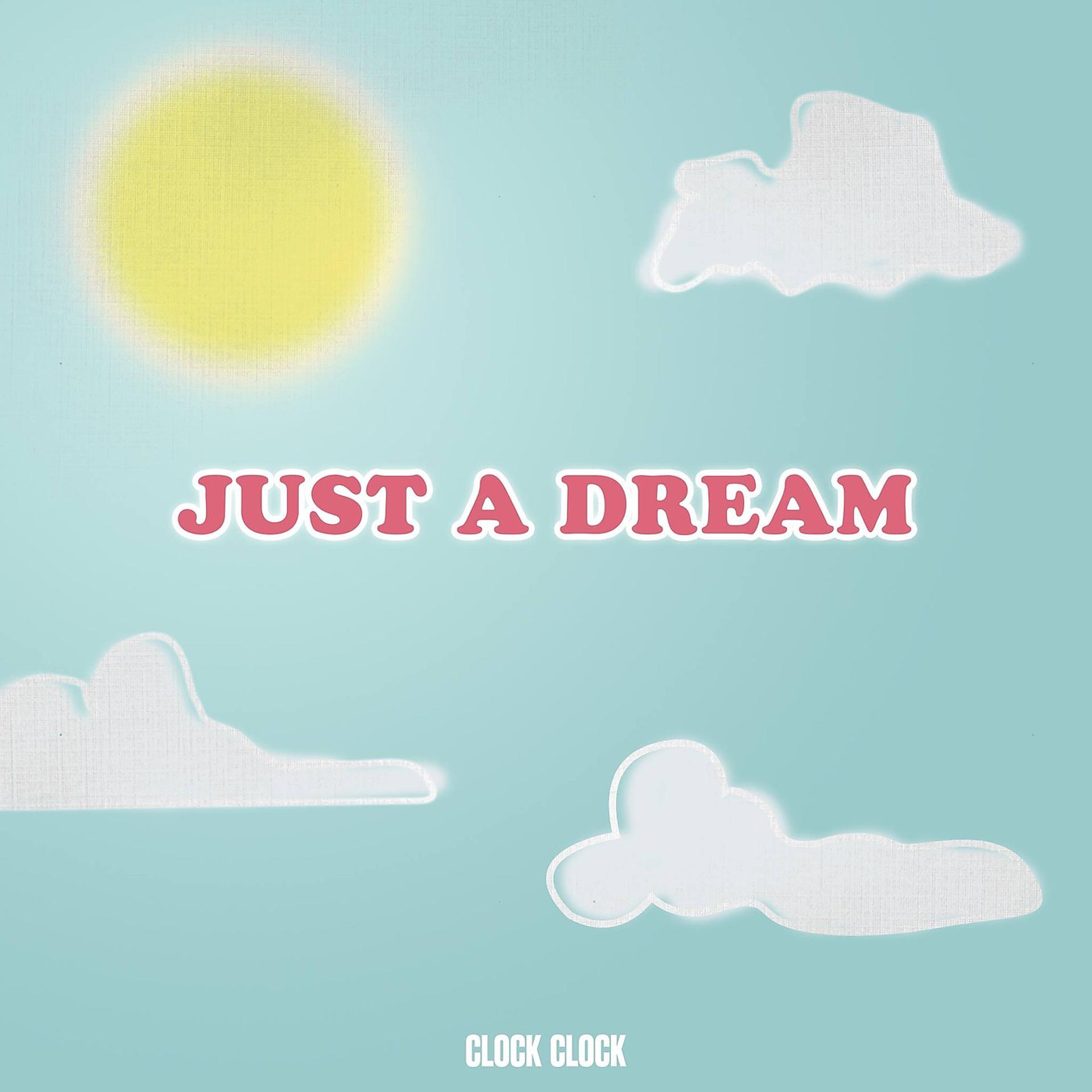 Постер альбома Just a Dream
