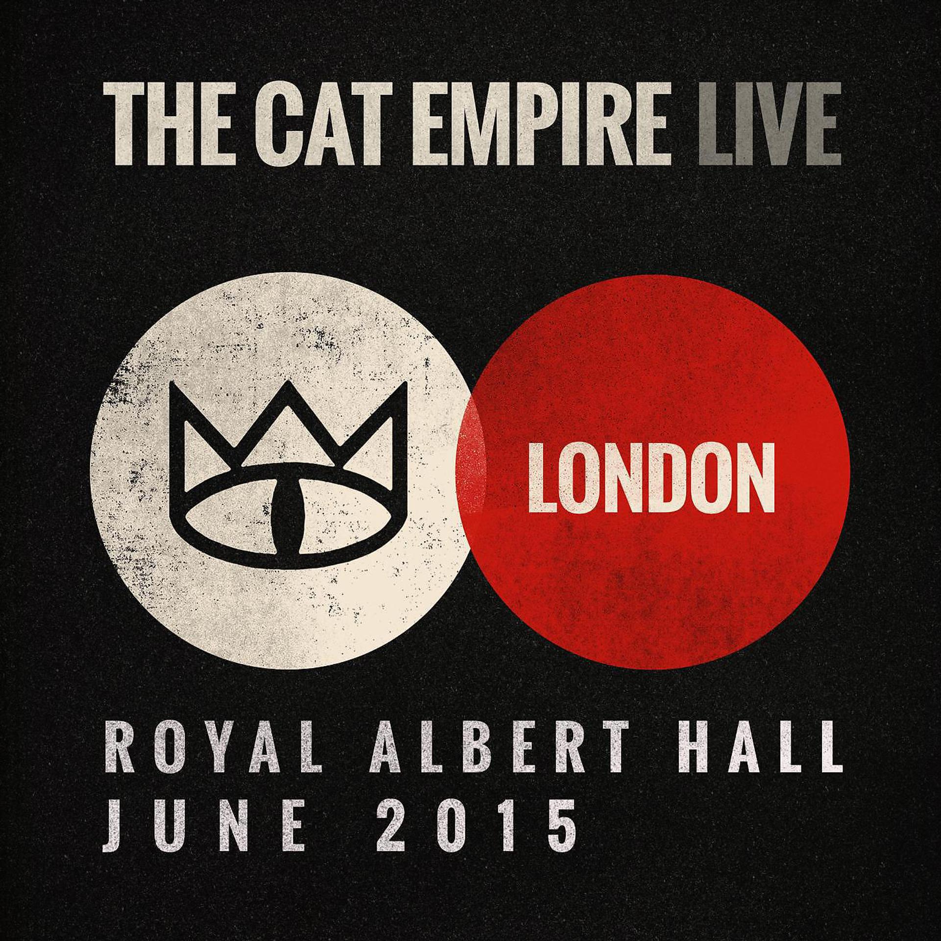 Постер альбома Live at the Royal Albert Hall - The Cat Empire