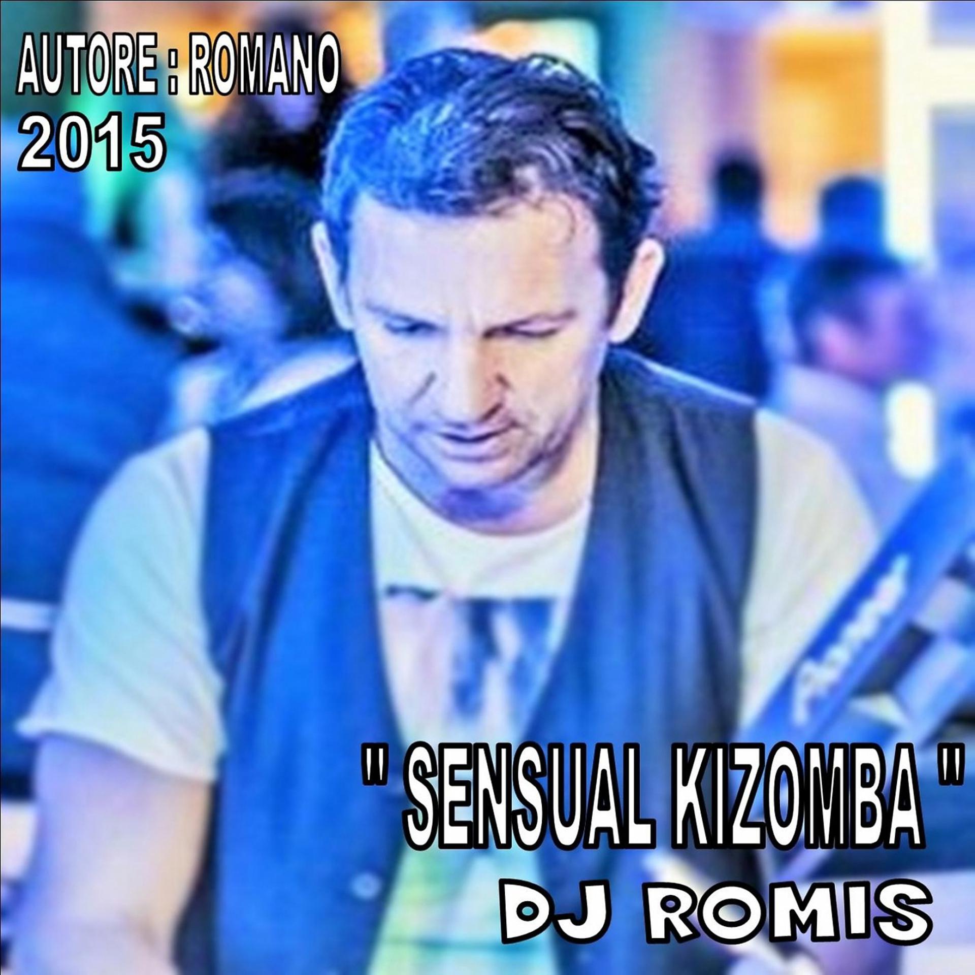Постер альбома Sensual Kizomba DJ Romis