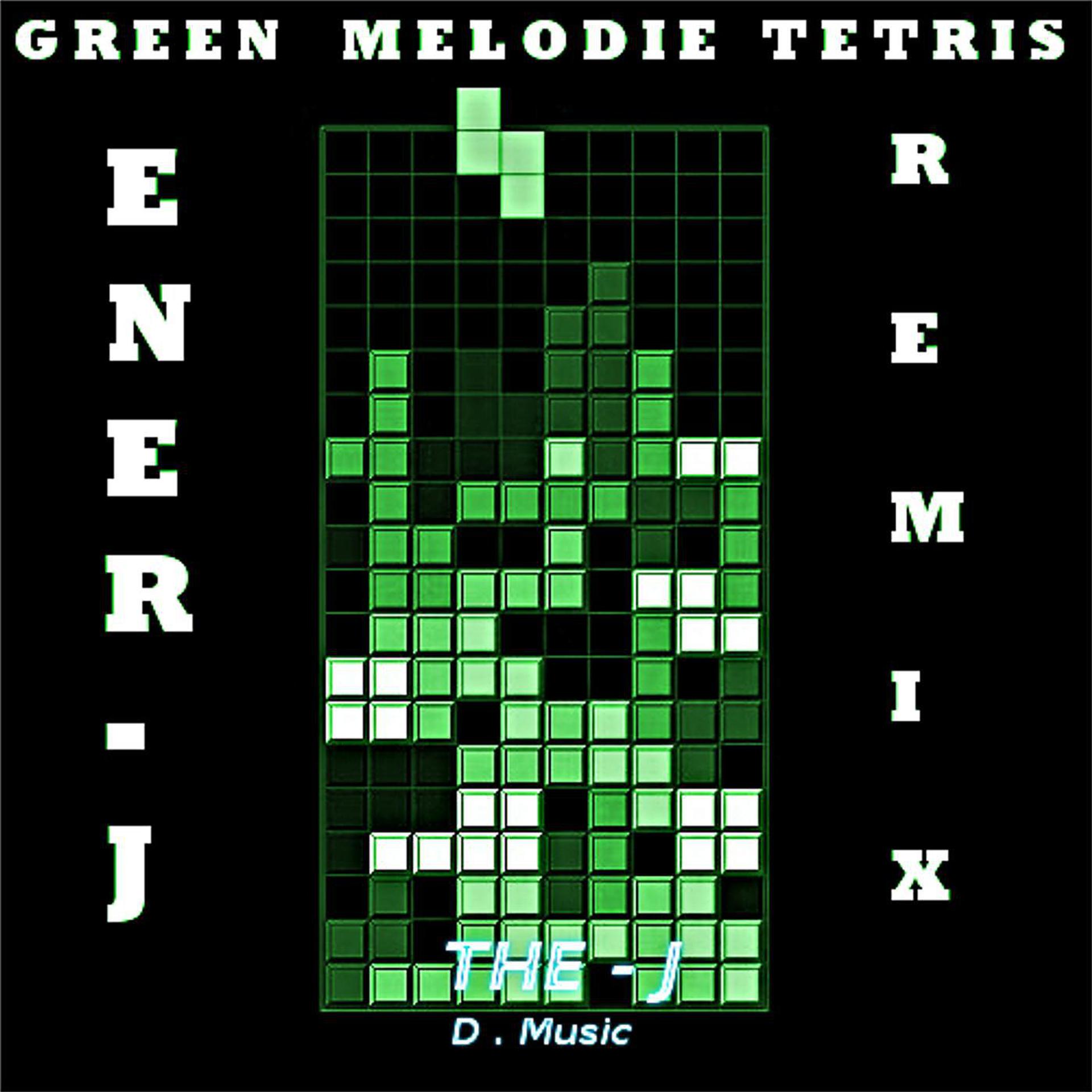 Постер альбома Green Melodie Tetris (Remix)