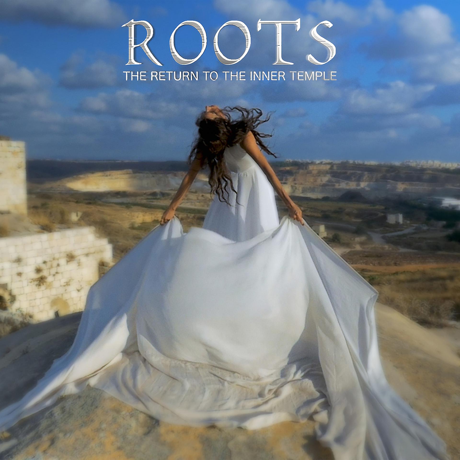 Постер альбома Roots (Return to the Inner Temple)