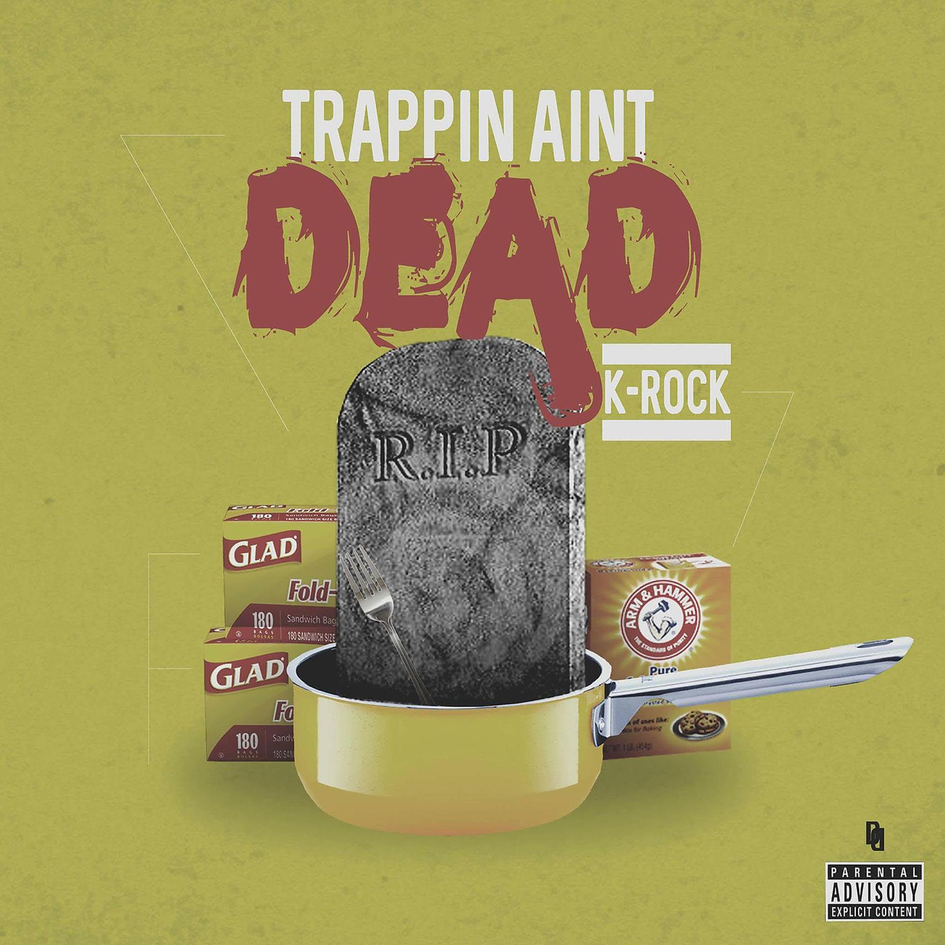 Постер альбома Trappin' ain't Dead (feat. Mr Write Now)