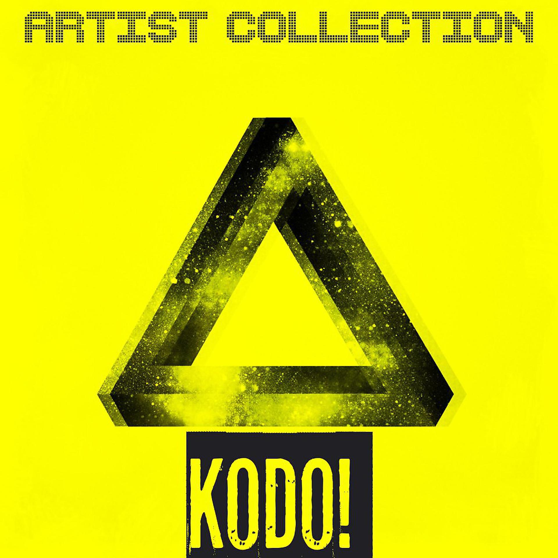 Постер альбома Artist Collection - Kodo! (Deep House, Tech House, Progressive House)