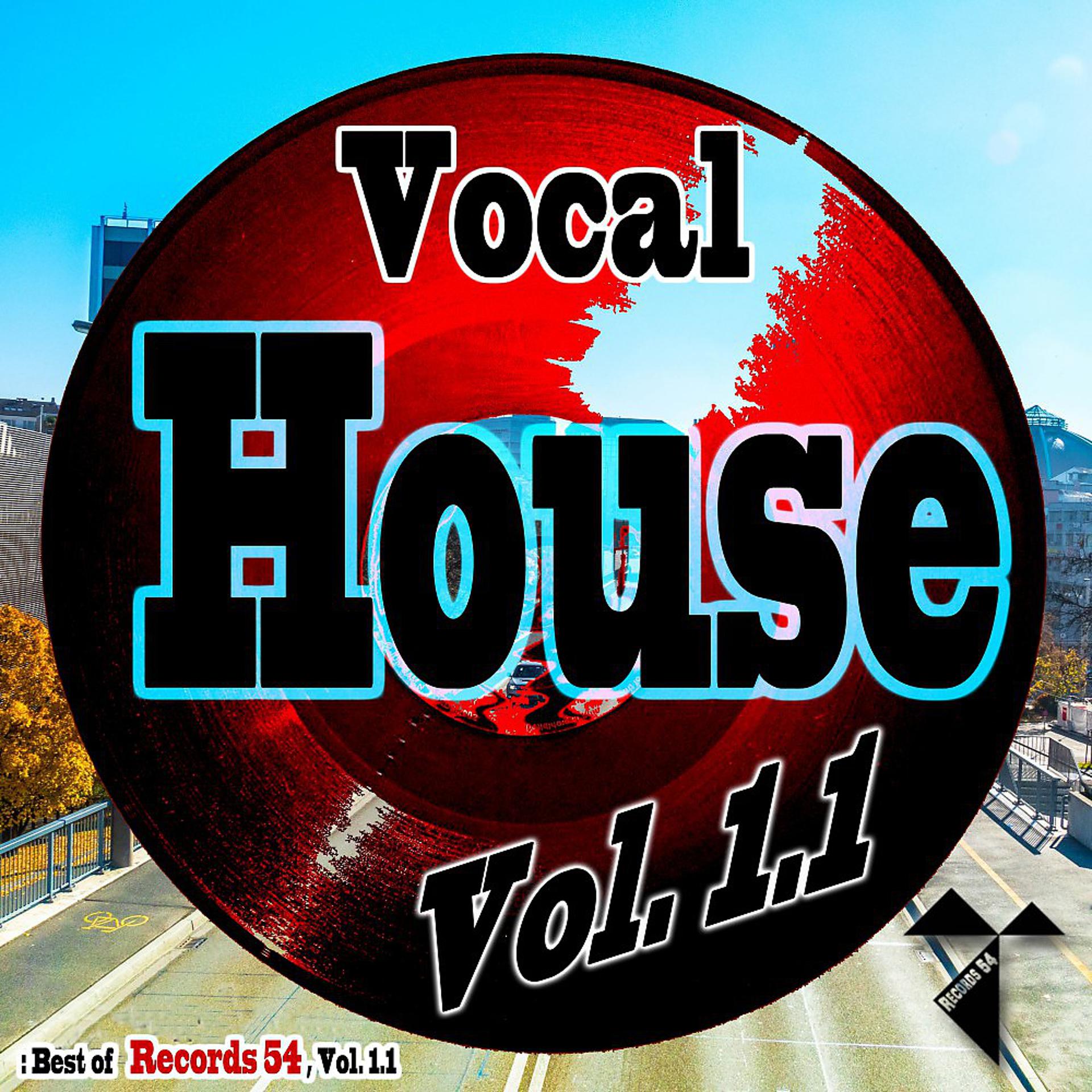 Постер альбома Vocal House: Best of Records 54, Vol. 1.1