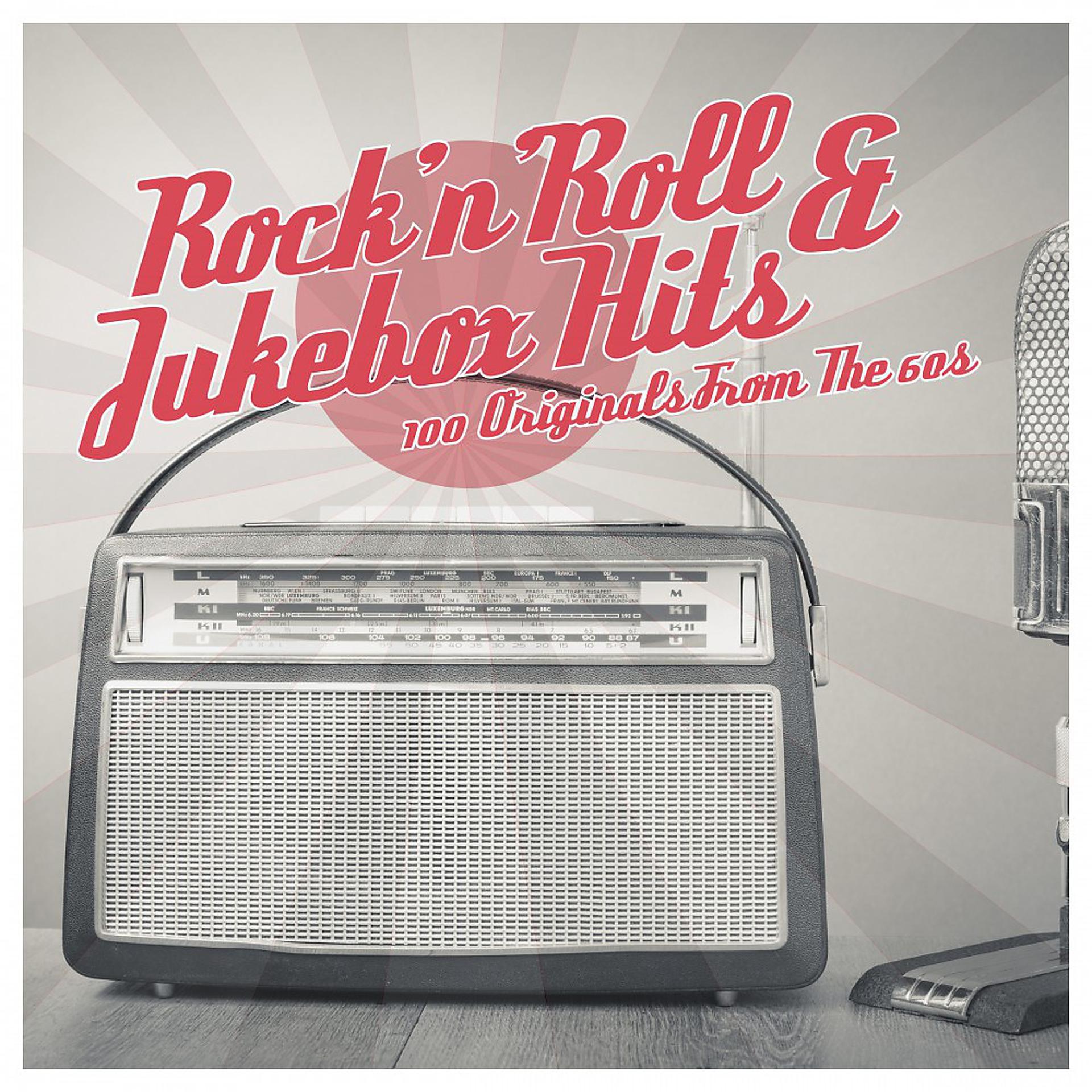 Постер альбома Rock'n'Roll & Jukebox Hits - 100 Originals from the 60s